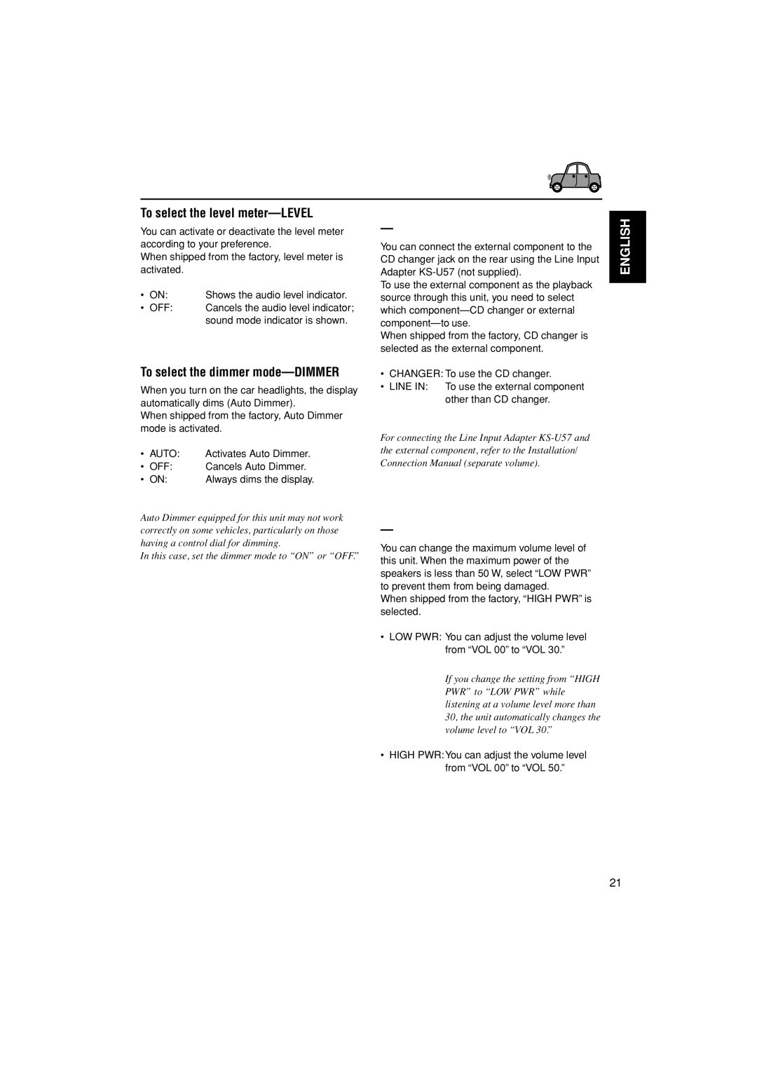 JVC KD-G305 manual To select the level meter-LEVEL, To select the dimmer mode-DIMMER, To select the amplifier gain control 