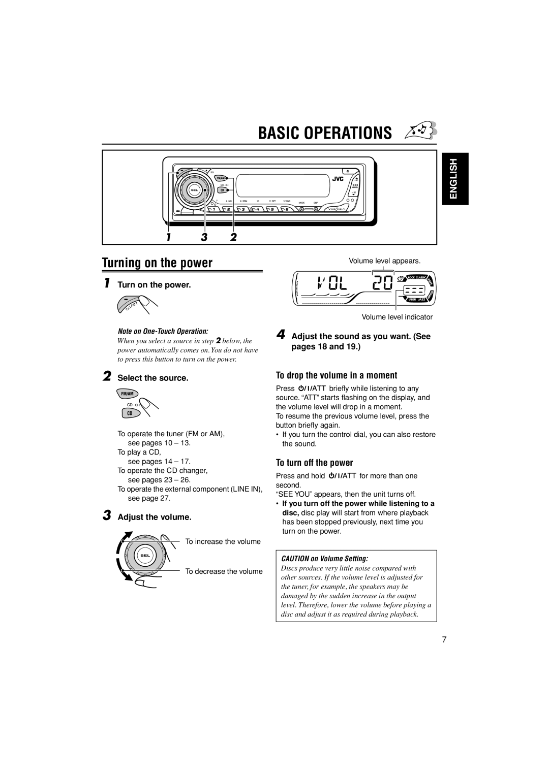 JVC KD-G305 Basic Operations, To drop the volume in a moment, To turn off the power, Select the source, Adjust the volume 