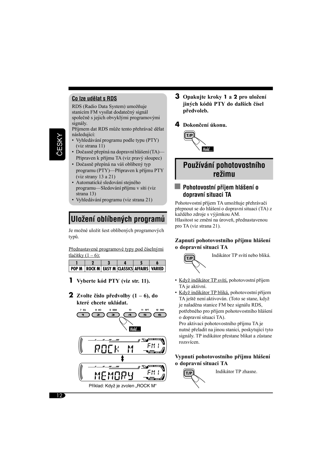 JVC KD-G312 manual UloÏení oblíben˘ch programÛ, PouÏívání pohotovostního ReÏimu, Co lze udûlat s RDS 