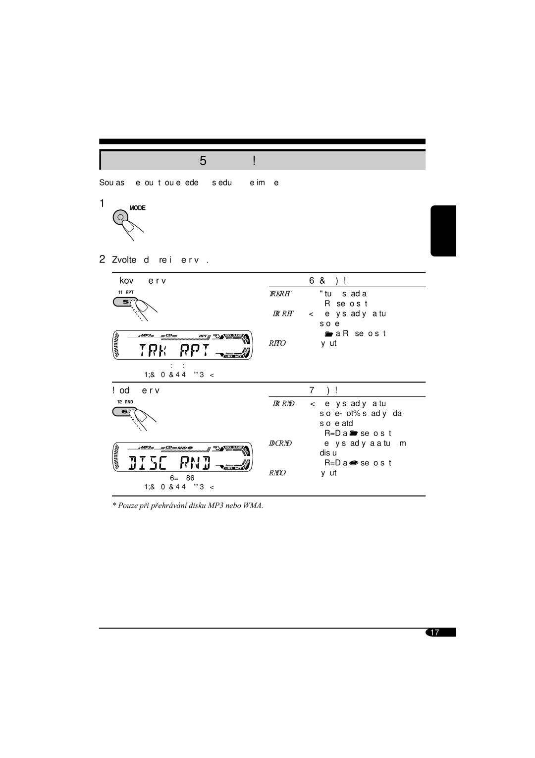 JVC KD-G312 manual ˘bûr reÏimu pﬁehrávání, Náhodné přehrávání ReÏim Náhodné pﬁehrávání 