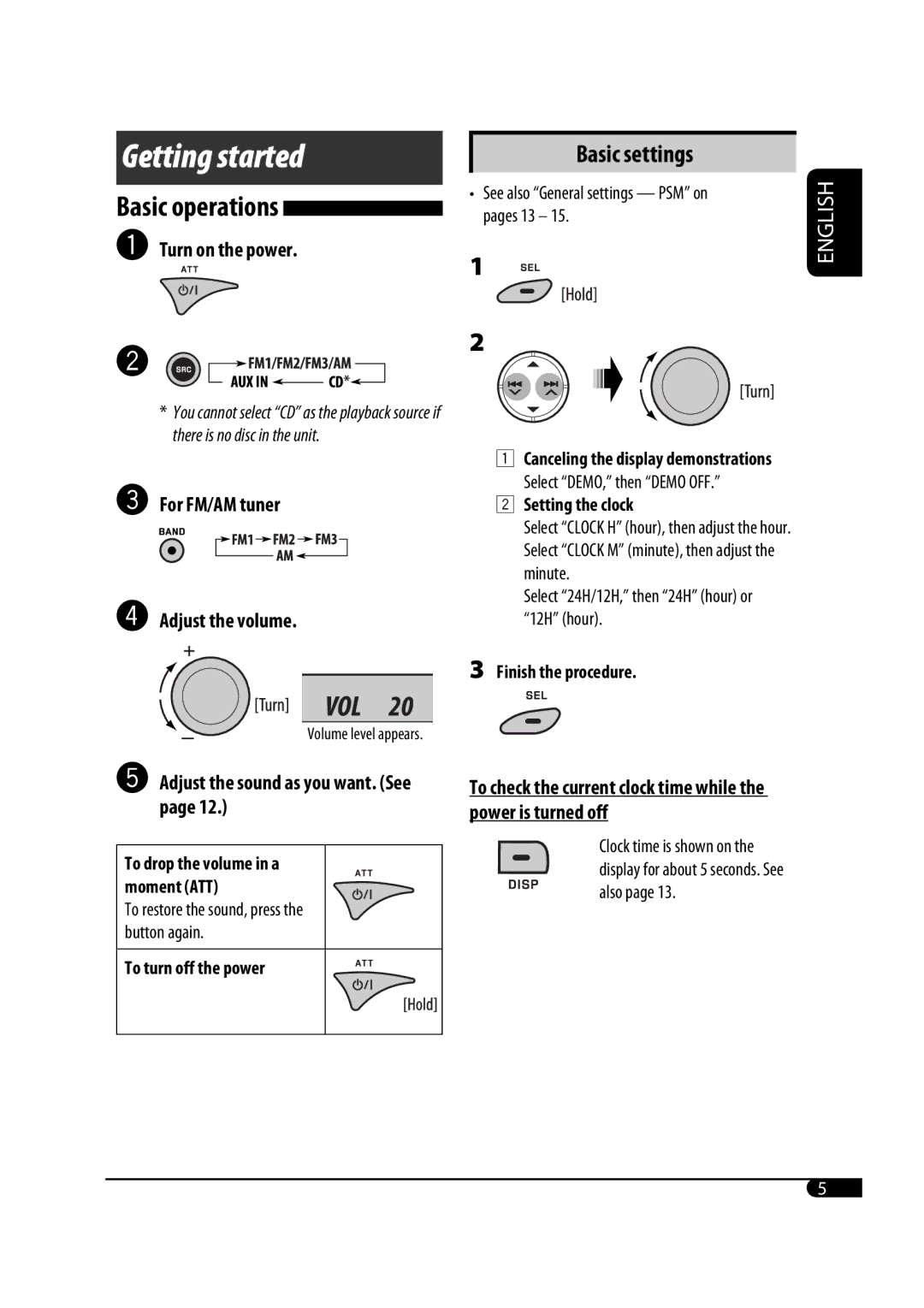 JVC KD-G343 Getting started, Basic settings, Basic operations ~ Turn on the power, For FM/AM tuner ⁄ Adjust the volume 