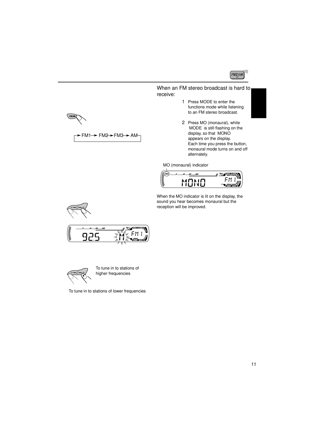 JVC KD-G455 Searching for a station manually Manual search, When an FM stereo broadcast is hard to receive, FM1 FM2 FM3 AM 