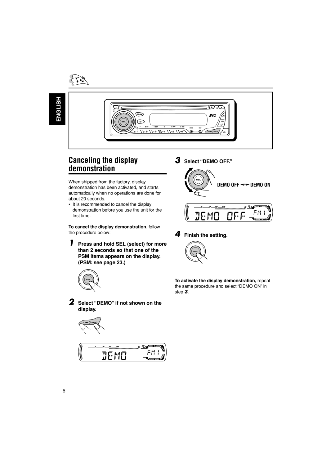 JVC KD-G407 Finish the setting, To cancel the display demonstration, follow, To activate the display demonstration, repeat 