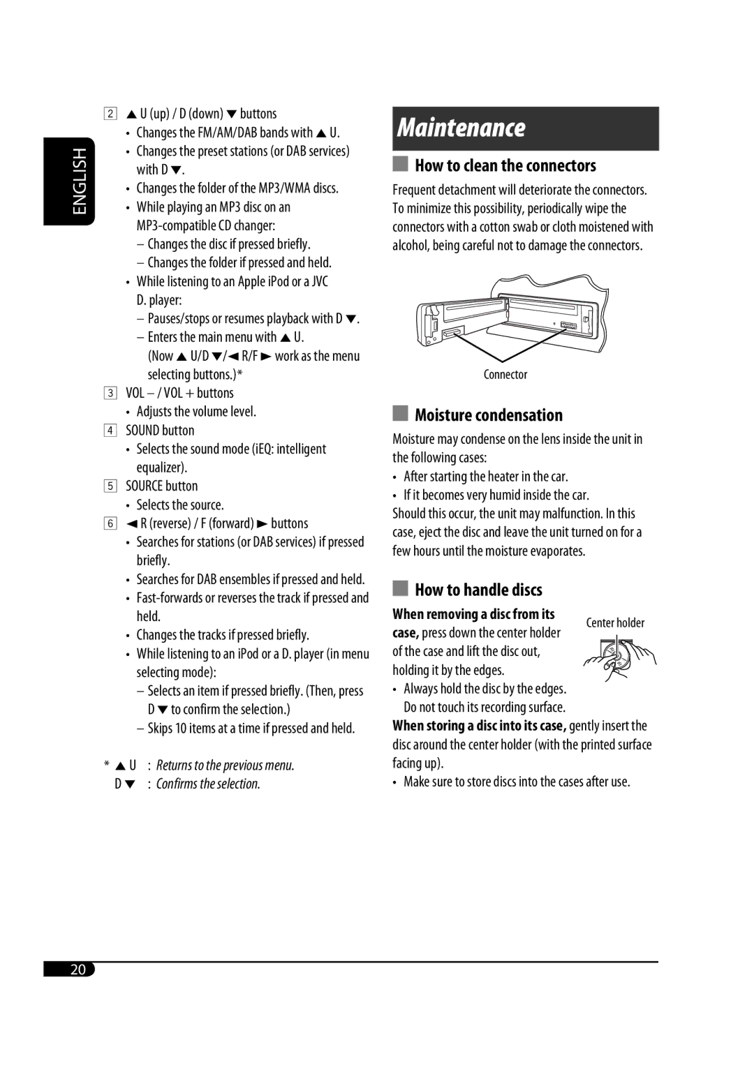 JVC KD-G431 manual Maintenance, How to clean the connectors, Moisture condensation, How to handle discs 