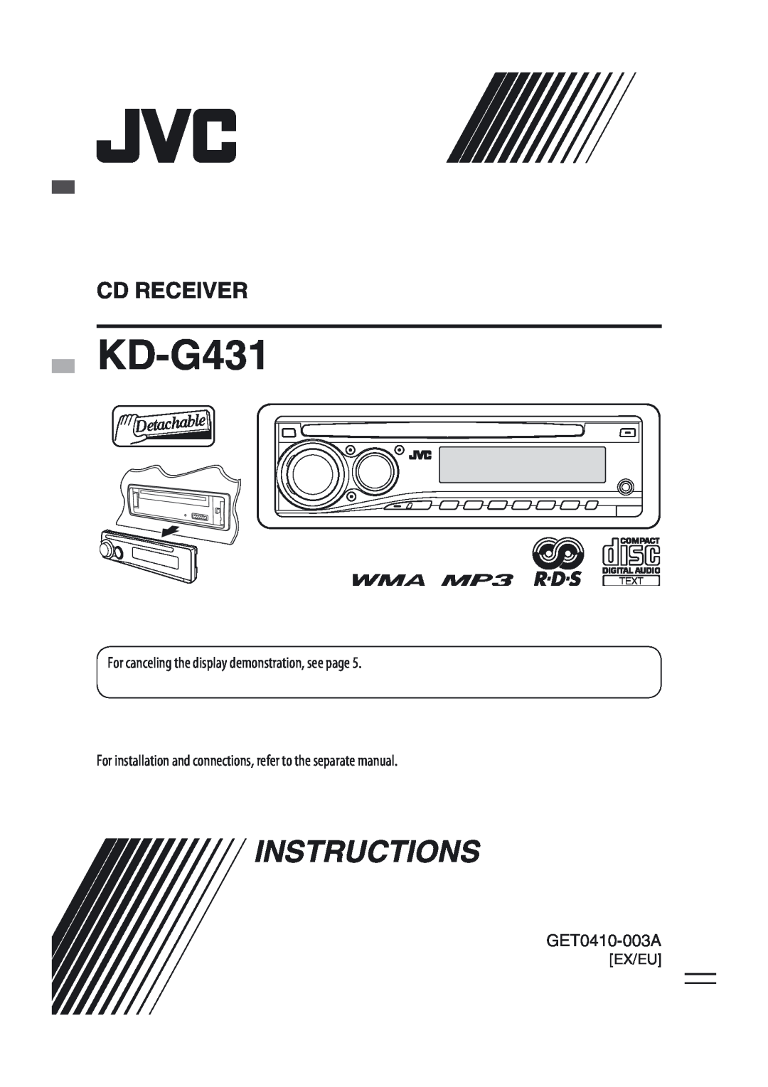 JVC KD-G431 manual GET0410-003A, Instructions, Cd Receiver, For canceling the display demonstration, see page, Ex/Eu 