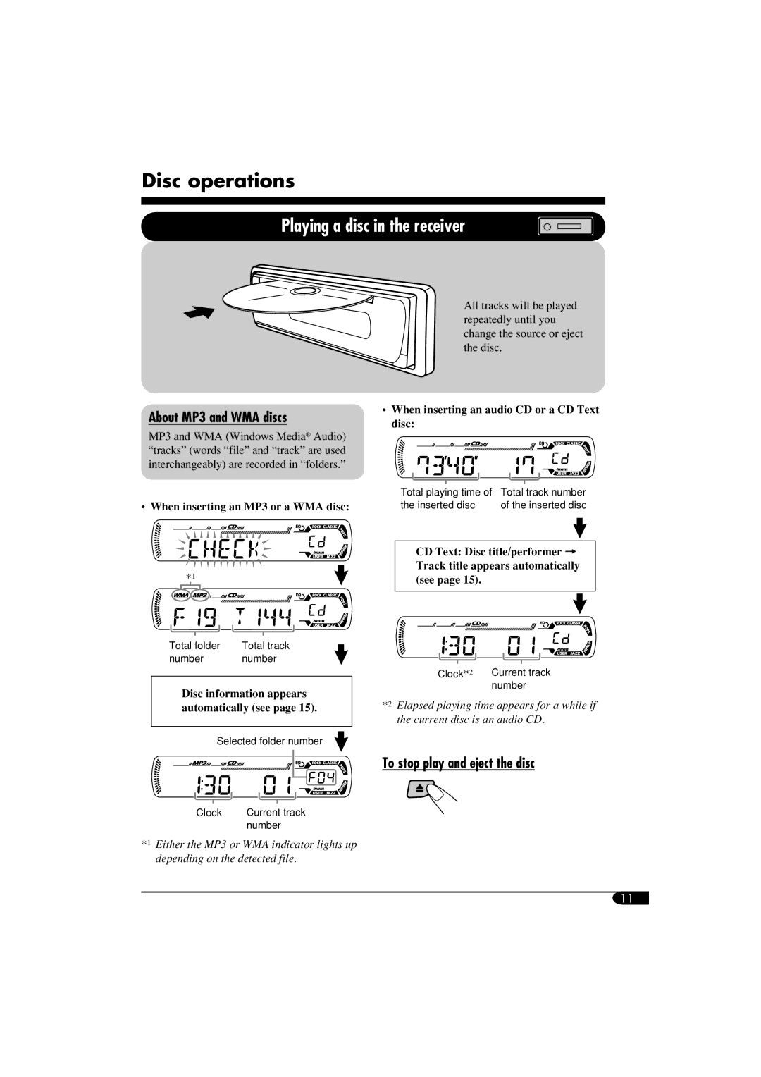 JVC KD-G464 Disc operations, Playing a disc in the receiver, About MP3 and WMA discs, To stop play and eject the disc 