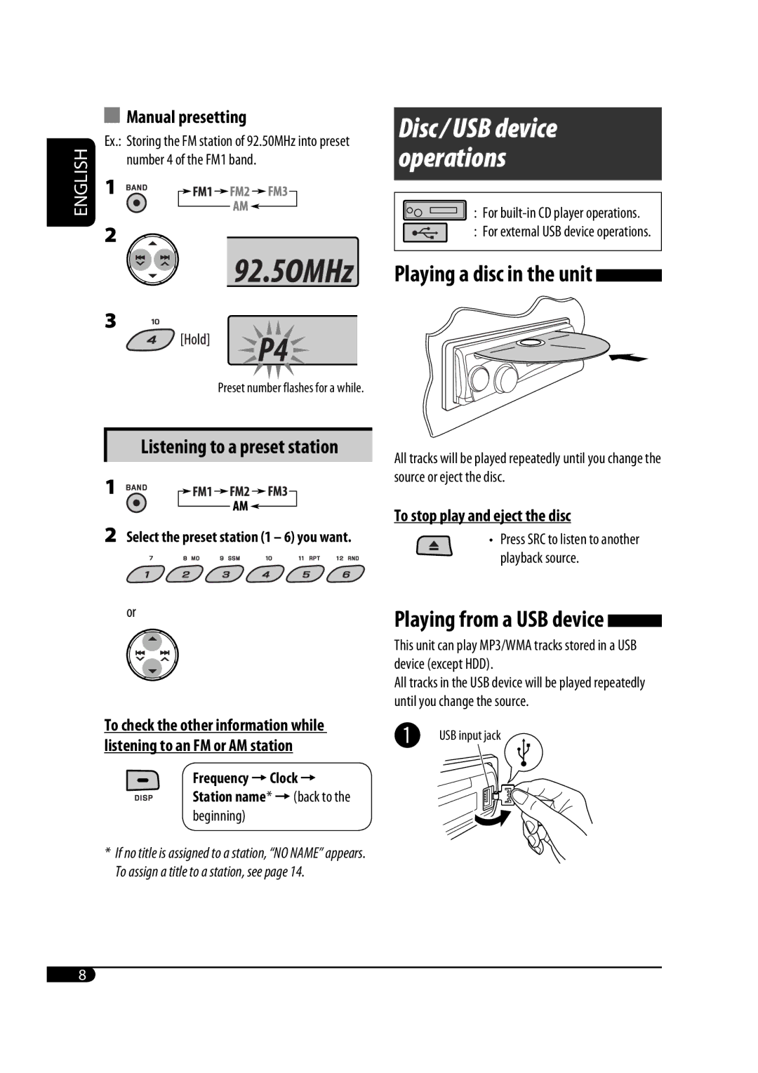 JVC KD-G645 manual Playing a disc in the unit, Playing from a USB device, Manual presetting, Listening to a preset station 