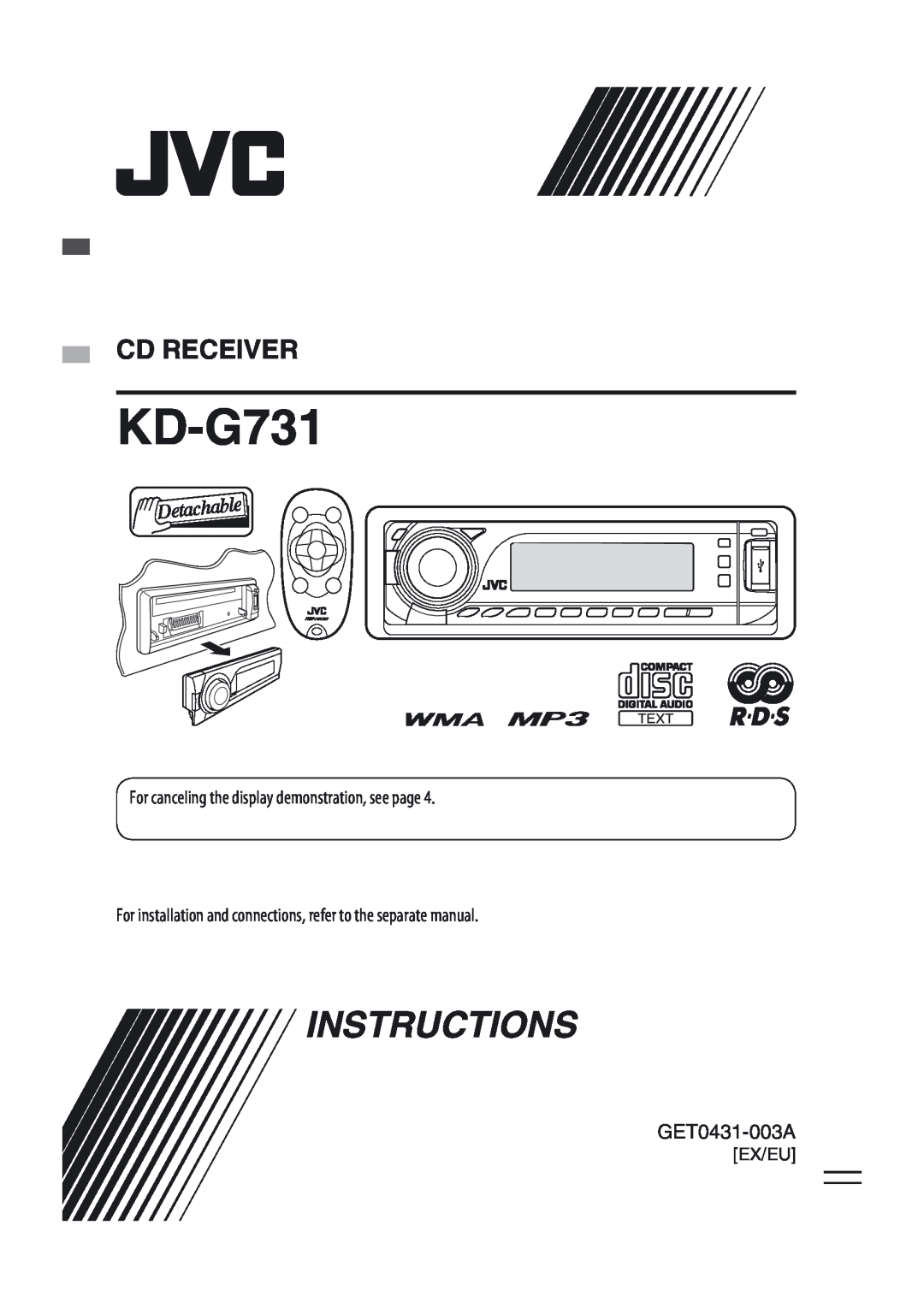 JVC KD-G731 manual GET0431-003A, Instructions, Cd Receiver, For canceling the display demonstration, see page, Ex/Eu 