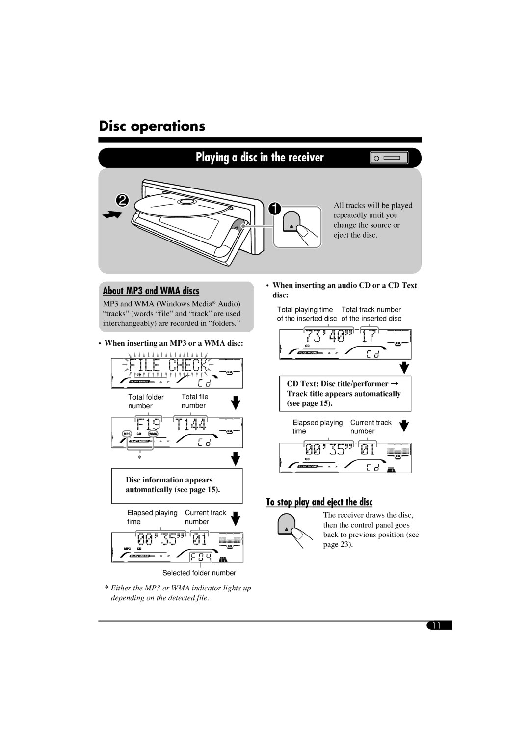 JVC KD-G814 Disc operations, Playing a disc in the receiver, About MP3 and WMA discs, To stop play and eject the disc 