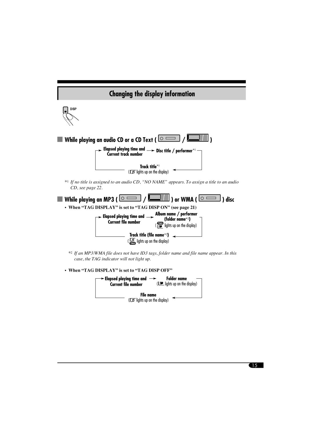 JVC KD-G814 Changing the display information, While playing an audio CD or a CD Text, While playing an MP3 / or WMA disc 