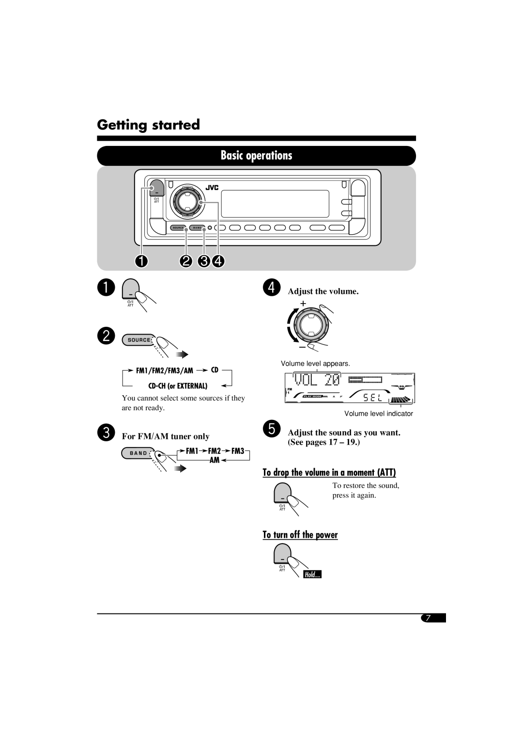 JVC KD-G814 Getting started, Basic operations, To drop the volume in a moment ATT, To turn off the power, See pages 17 