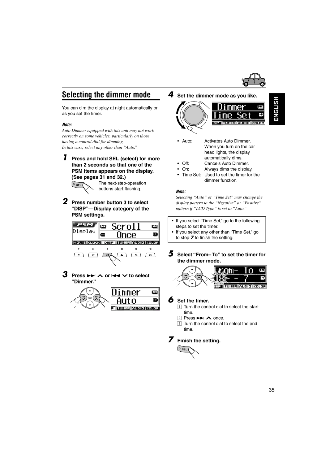 JVC KD-LH1101 manual Auto Activates Auto Dimmer, Head lights, the display, Automatically dims, Off Cancels Auto Dimmer 