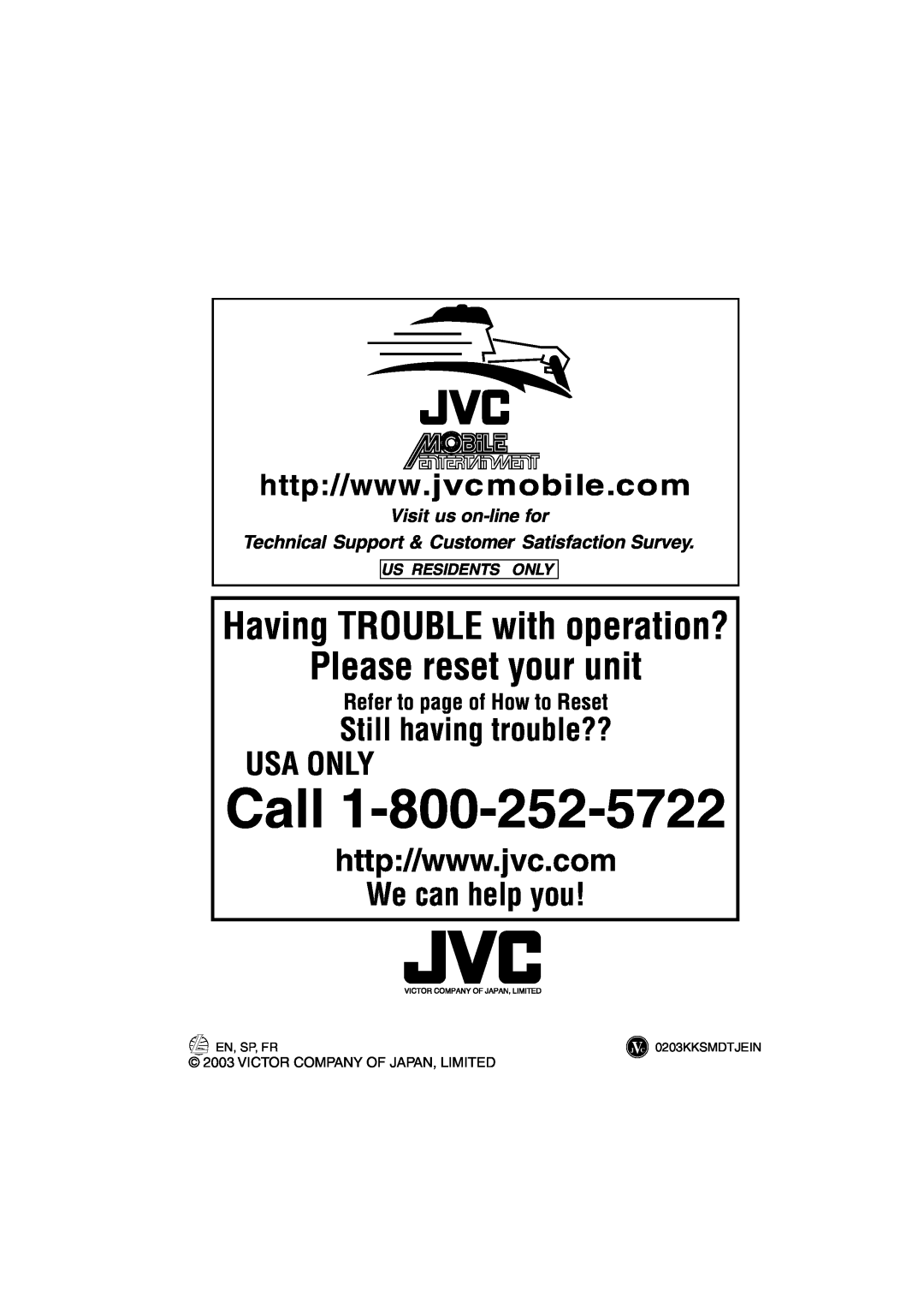 JVC KD-LH1150 Refer to page of How to Reset, Visit us on-linefor, Technical Support & Customer Satisfaction Survey, Call 