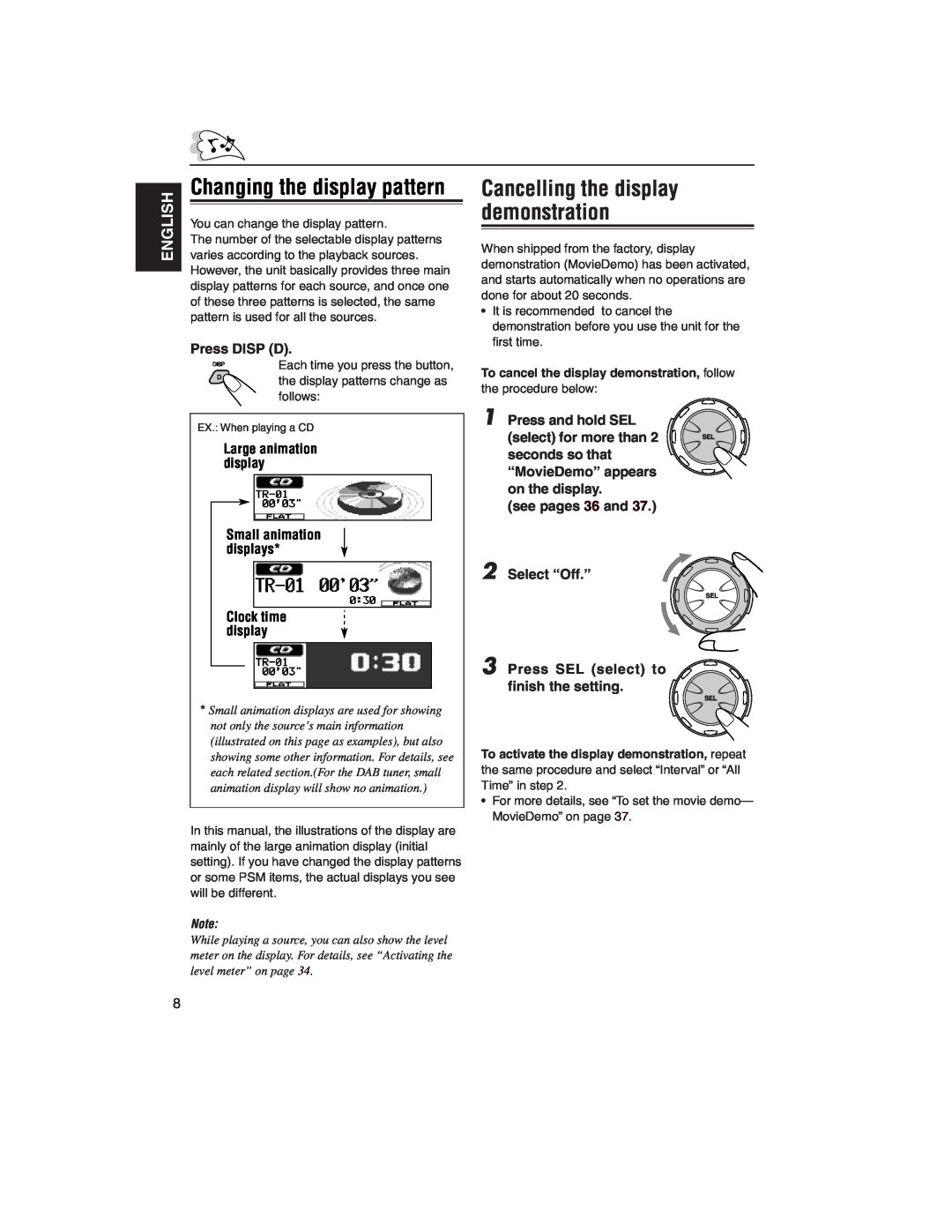 JVC KD-LH2000R manual Changing the display pattern, Press DISP D, see pages 36 and 2 Select “Off.”, English 