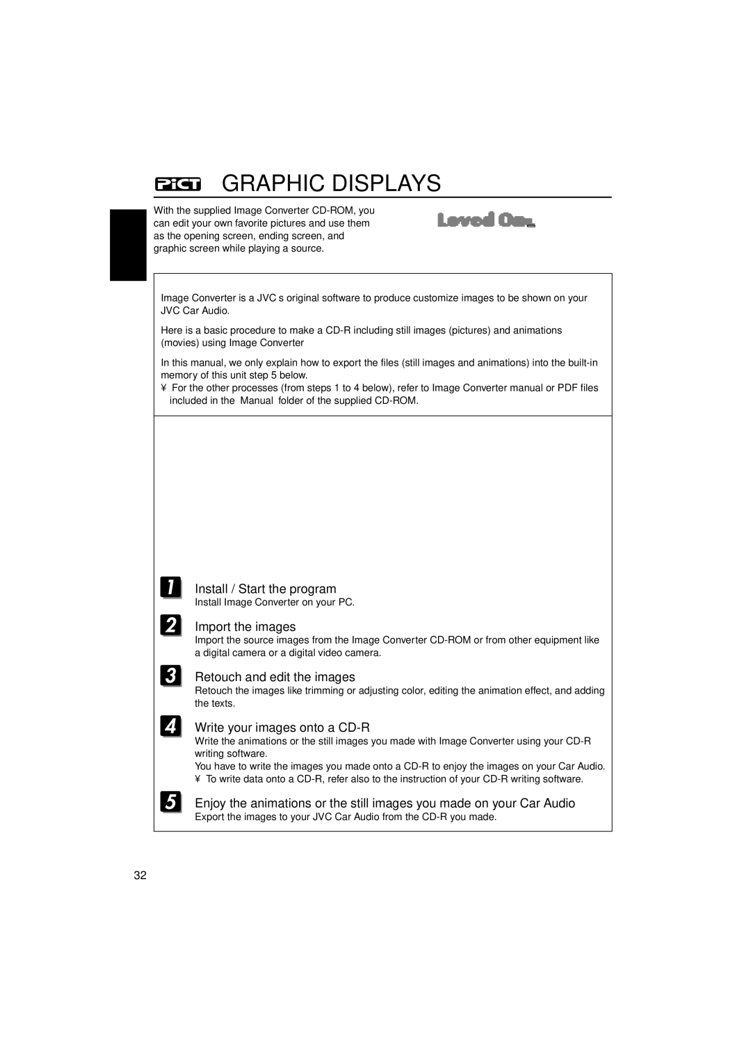 JVC KD-LH3100, KD-LH3150 Graphic Displays, Install / Start the program, Import the images, Retouch and edit the images 