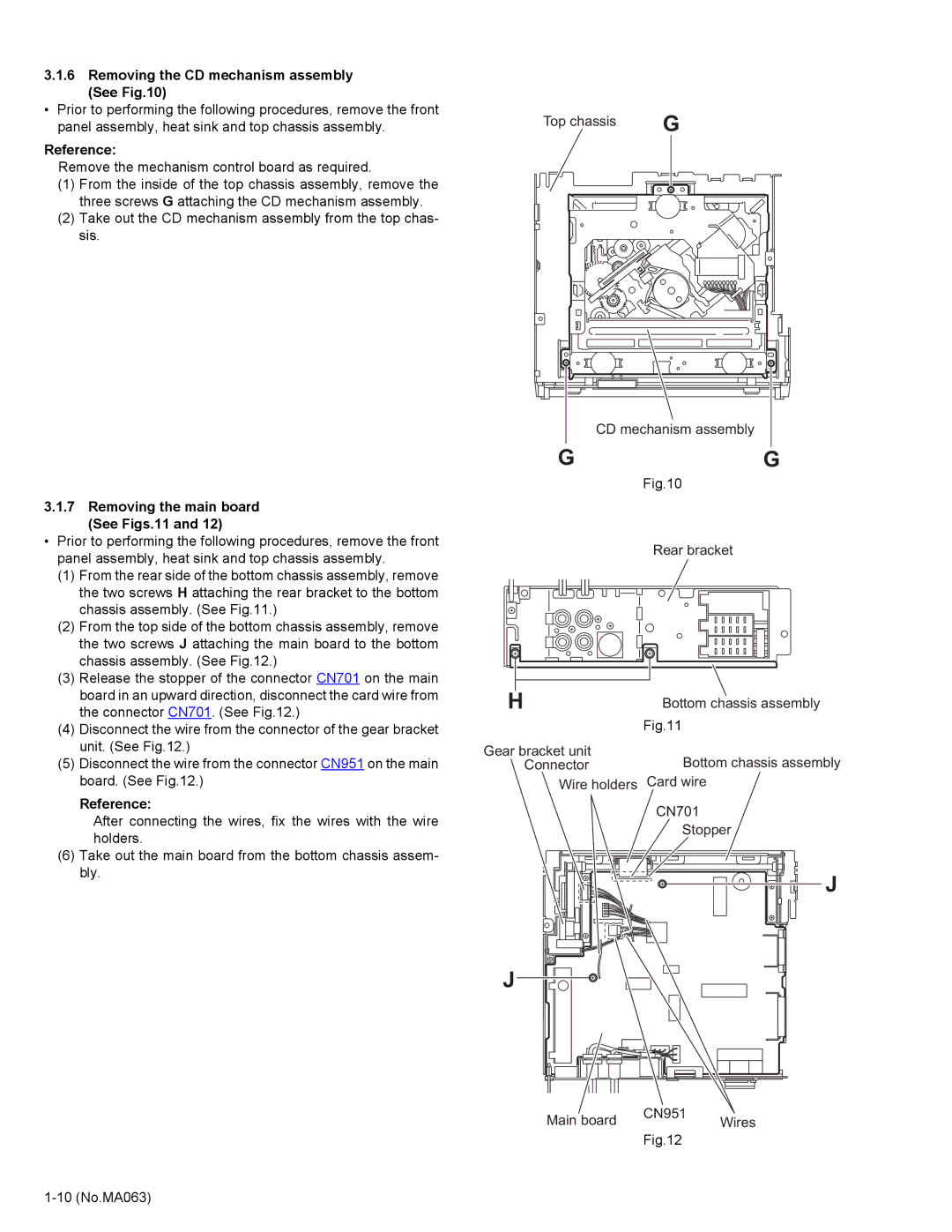 JVC KD-LH401 service manual Removing the CD mechanism assembly See, Removing the main board See Figs.11, Top chassis 