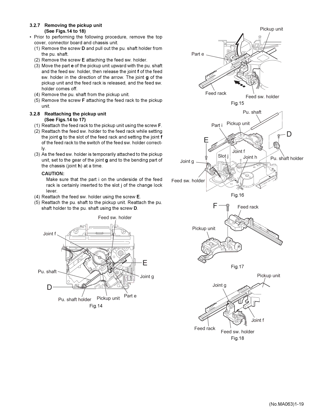 JVC KD-LH401 service manual Removing the pickup unit See Figs.14 to, Reattaching the pickup unit See Figs.14 to 