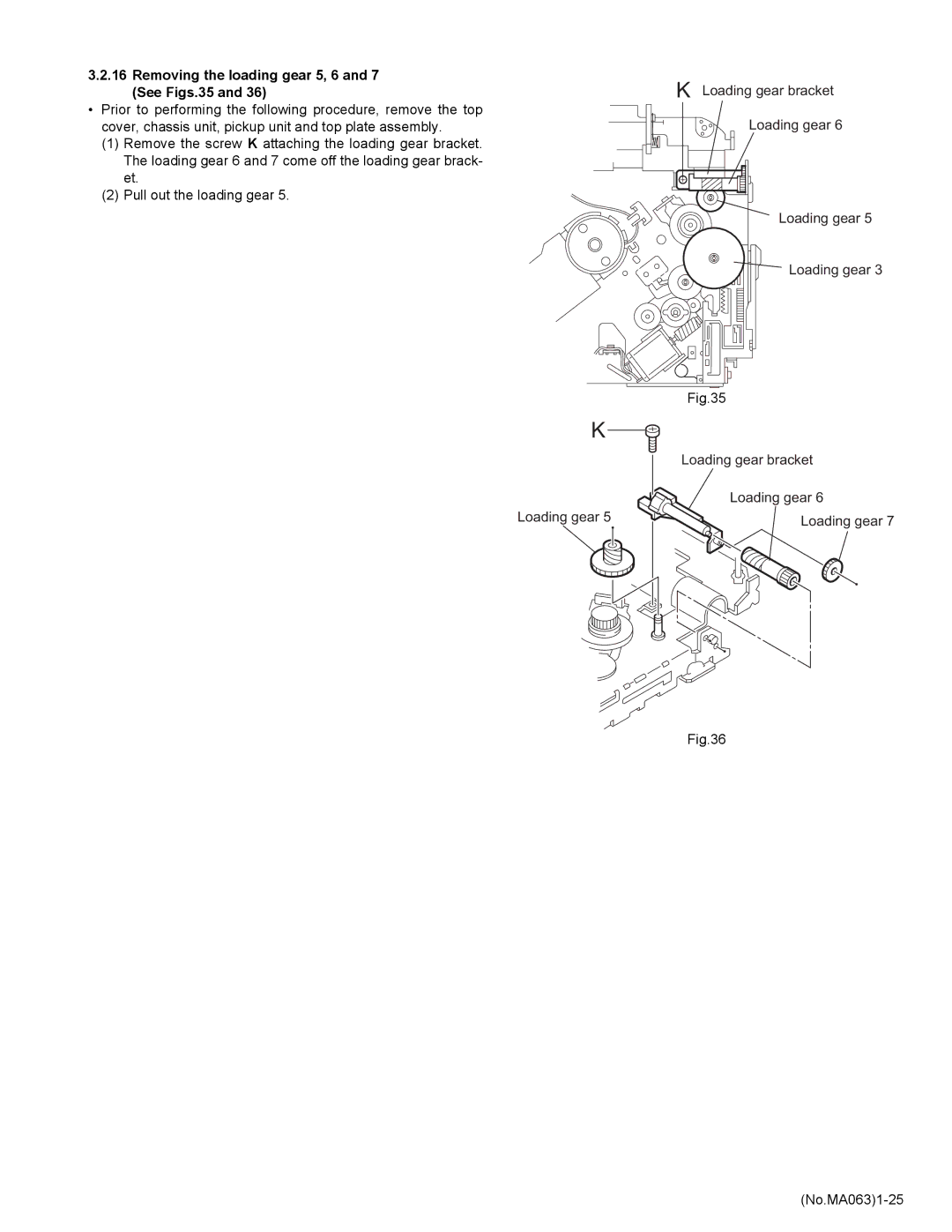 JVC KD-LH401 service manual Removing the loading gear 5, 6 and 7 See Figs.35 