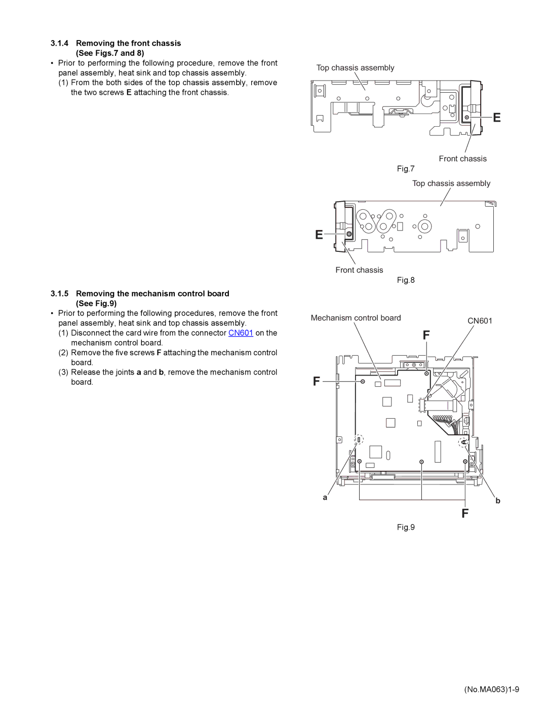 JVC KD-LH401 service manual Removing the front chassis See Figs.7, Removing the mechanism control board See 