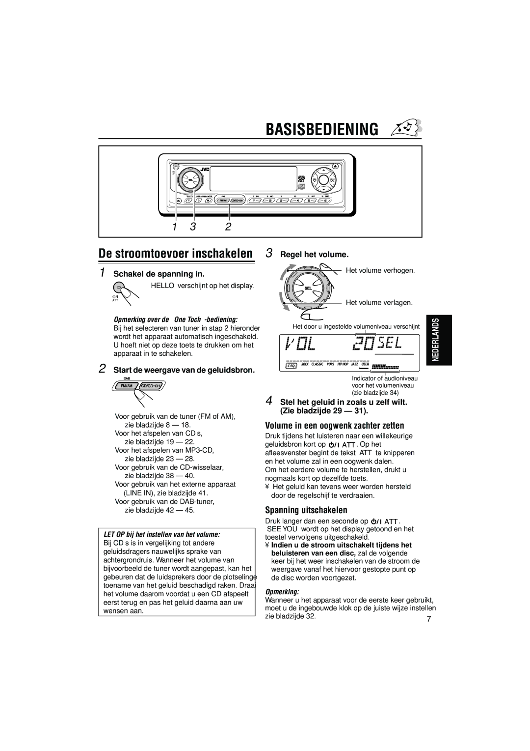 JVC KD-LH5R, KD-LH7R manual Basisbediening, De stroomtoevoer inschakelen, Spanning uitschakelen 