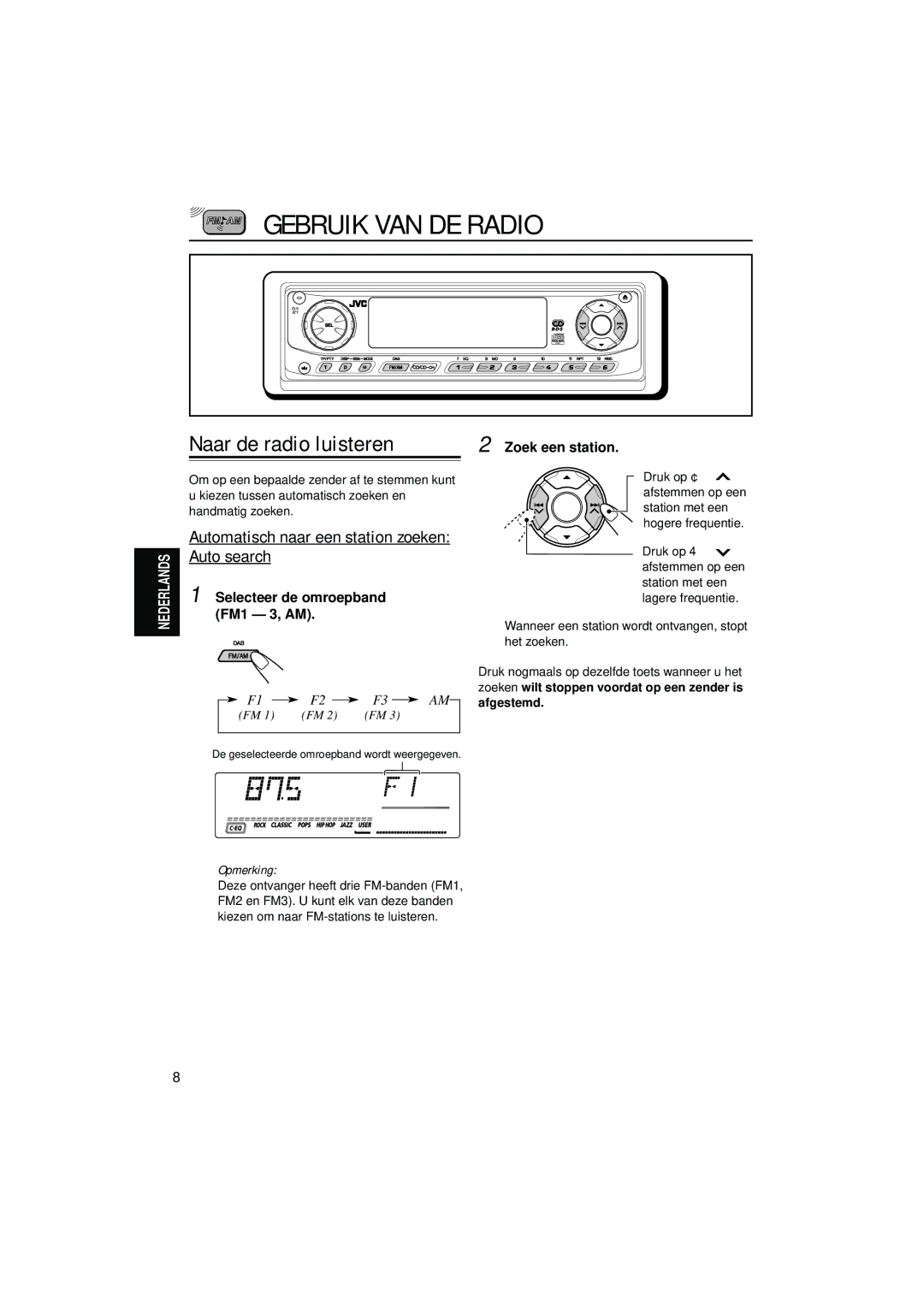 JVC KD-LH7R, KD-LH5R manual Gebruik VAN DE Radio, Naar de radio luisteren, Automatisch naar een station zoeken Auto search 