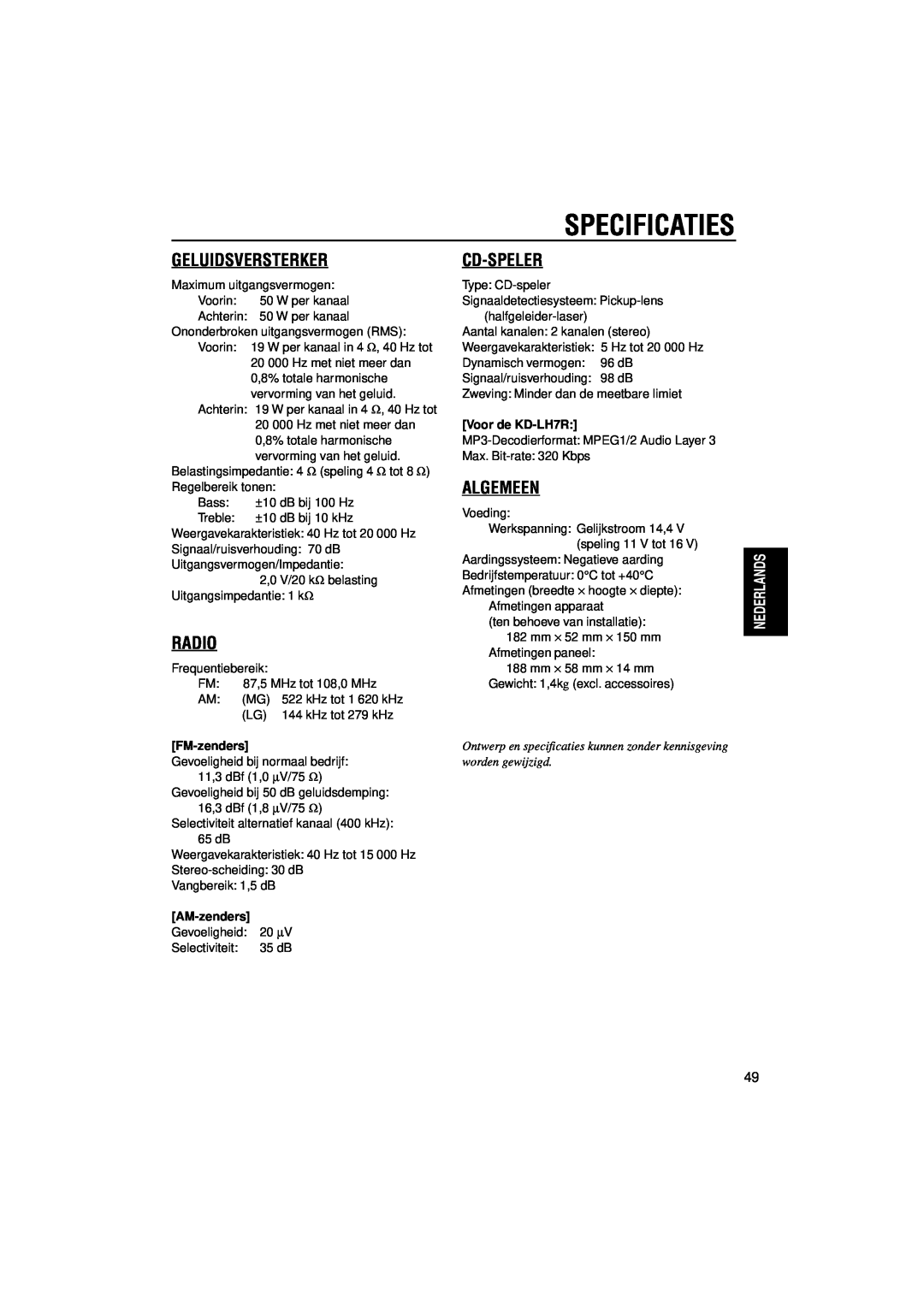 JVC KD-LH5R manual Specificaties, Geluidsversterker, Radio, Cd-Speler, Algemeen, Voor de KD-LH7R, FM-zenders, AM-zenders 