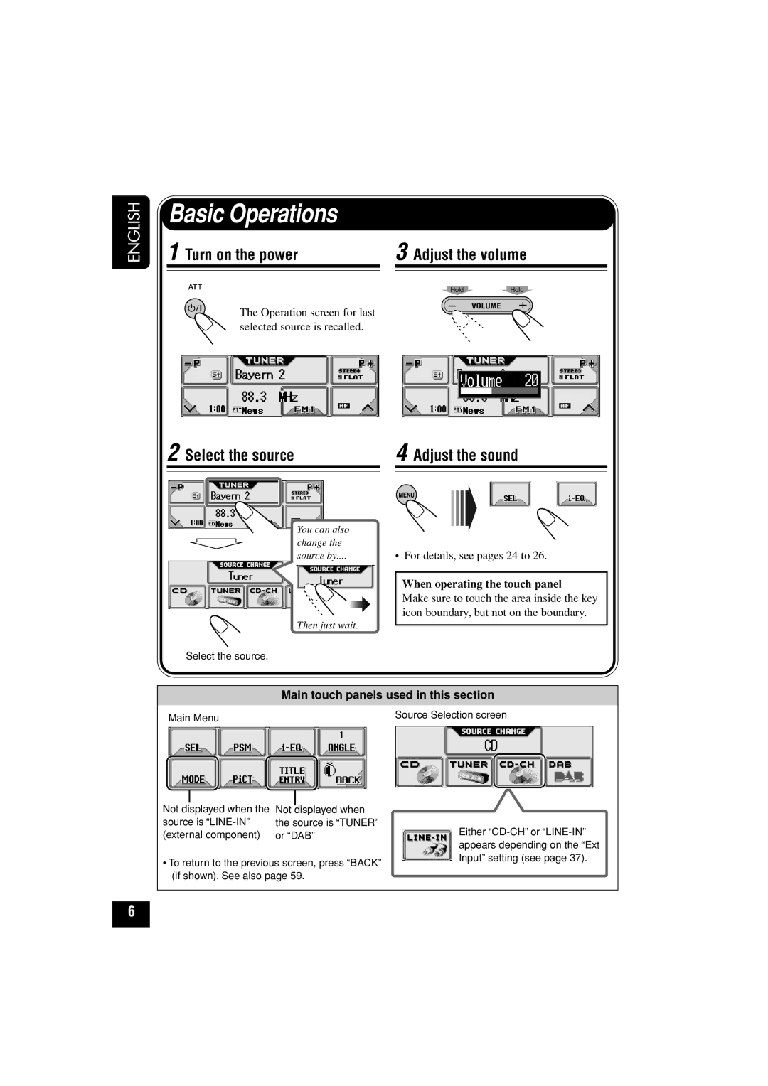 JVC KD-LHX502, KD-LHX501 manual Basic Operations, Turn on the power, Select the source Adjust the volume, Adjust the sound 