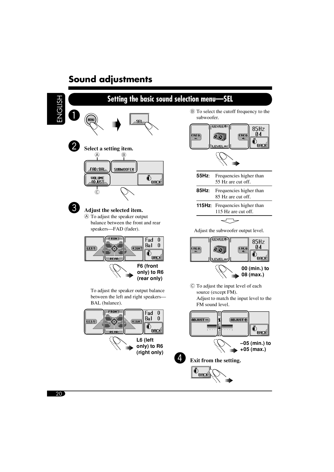 JVC KD-LHX550, KD-AR5500 manual Sound adjustments, Setting the basic sound selection menu-SEL, ⁄ Exit from the setting 