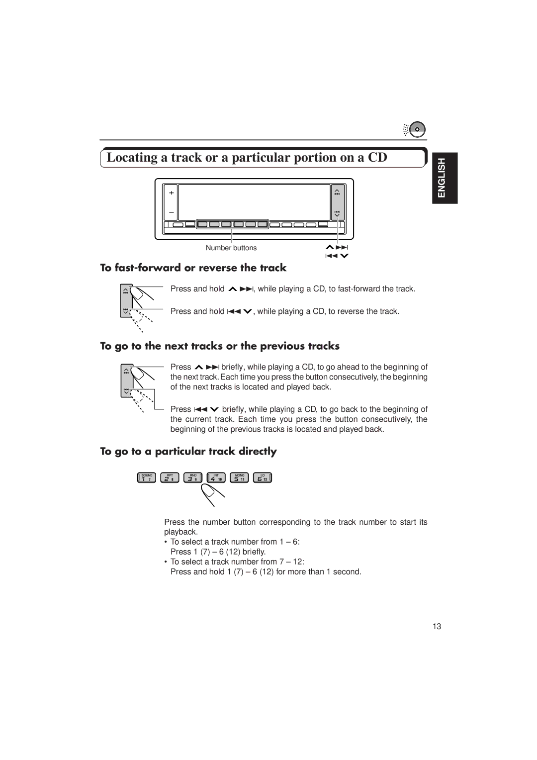 JVC KD-LX1 manual Locating a track or a particular portion on a CD, To fast-forward or reverse the track 