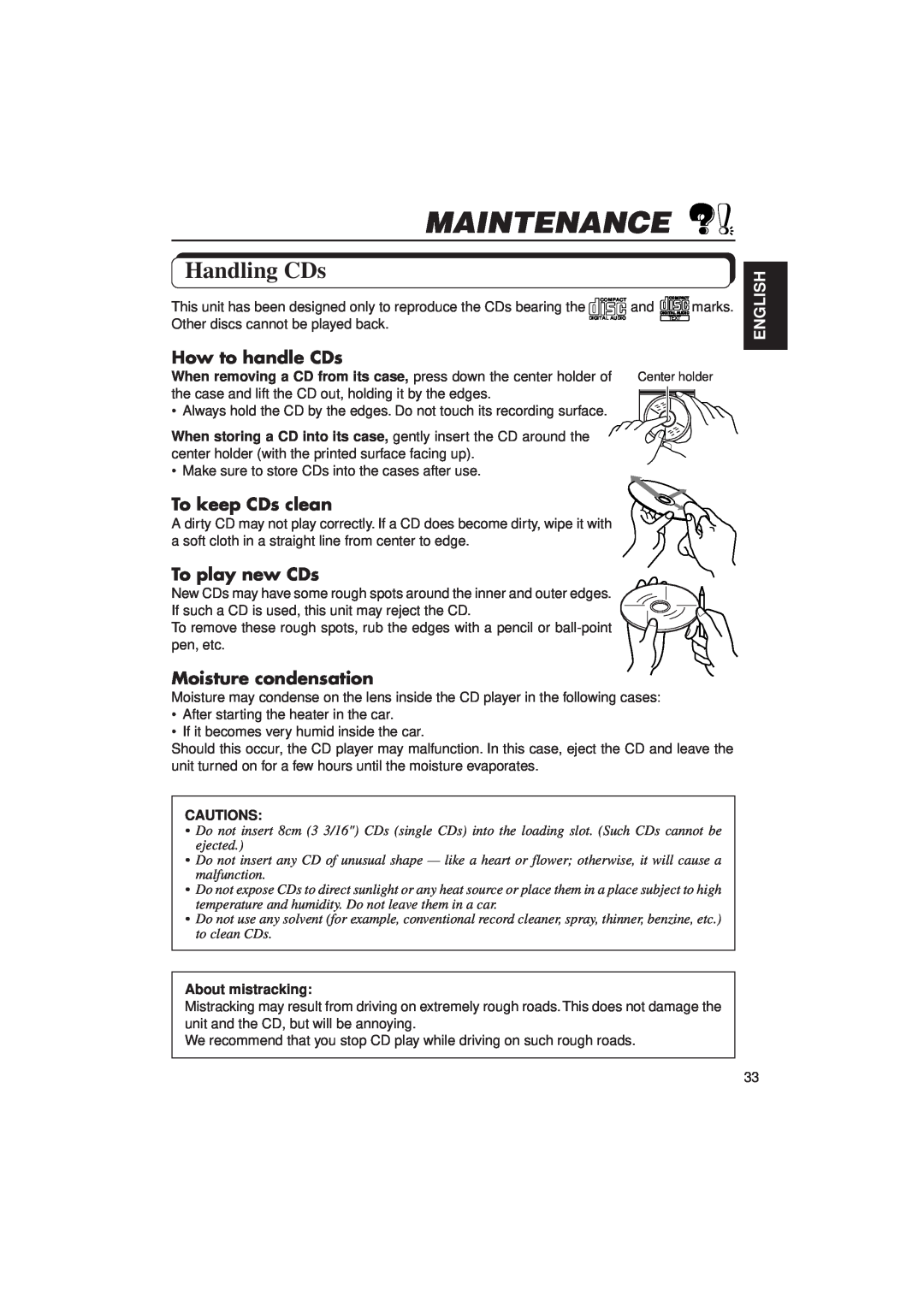 JVC KD-LX1 manual Maintenance, Handling CDs, How to handle CDs, To keep CDs clean, To play new CDs, Moisture condensation 