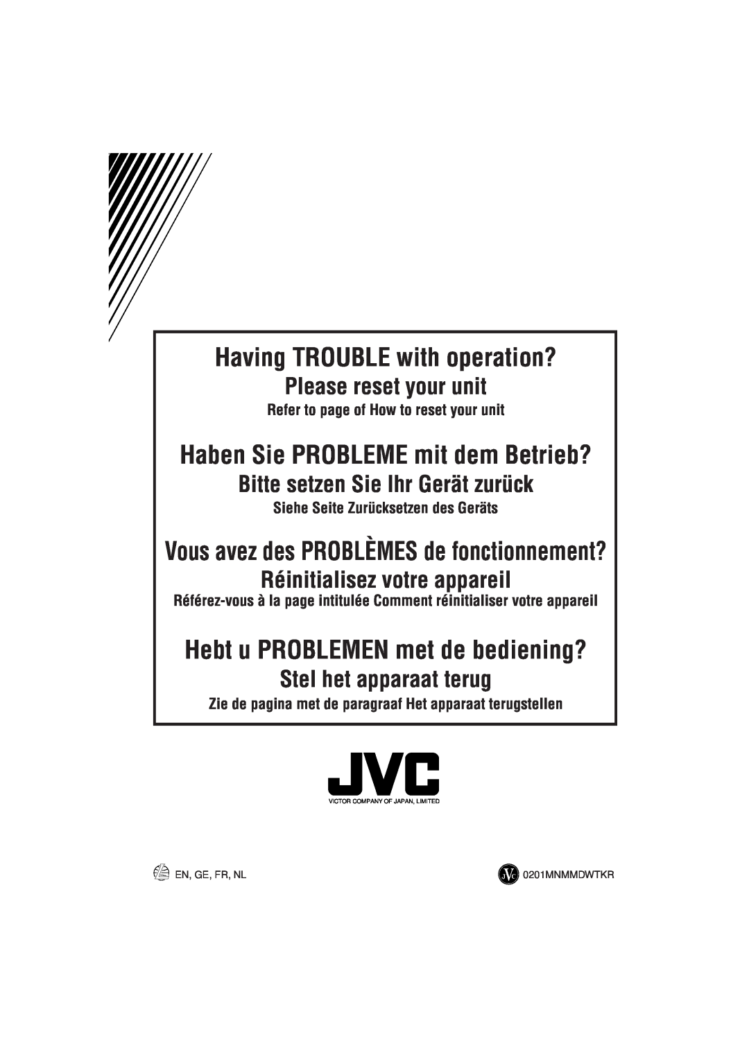 JVC KD-LX330R Having TROUBLE with operation?, Haben Sie PROBLEME mit dem Betrieb?, Hebt u PROBLEMEN met de bediening? 