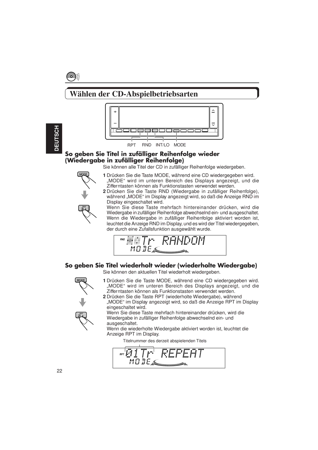 JVC KD-LX3R manual Wählen der CD-Abspielbetriebsarten, So geben Sie Titel wiederholt wieder wiederholte Wiedergabe 