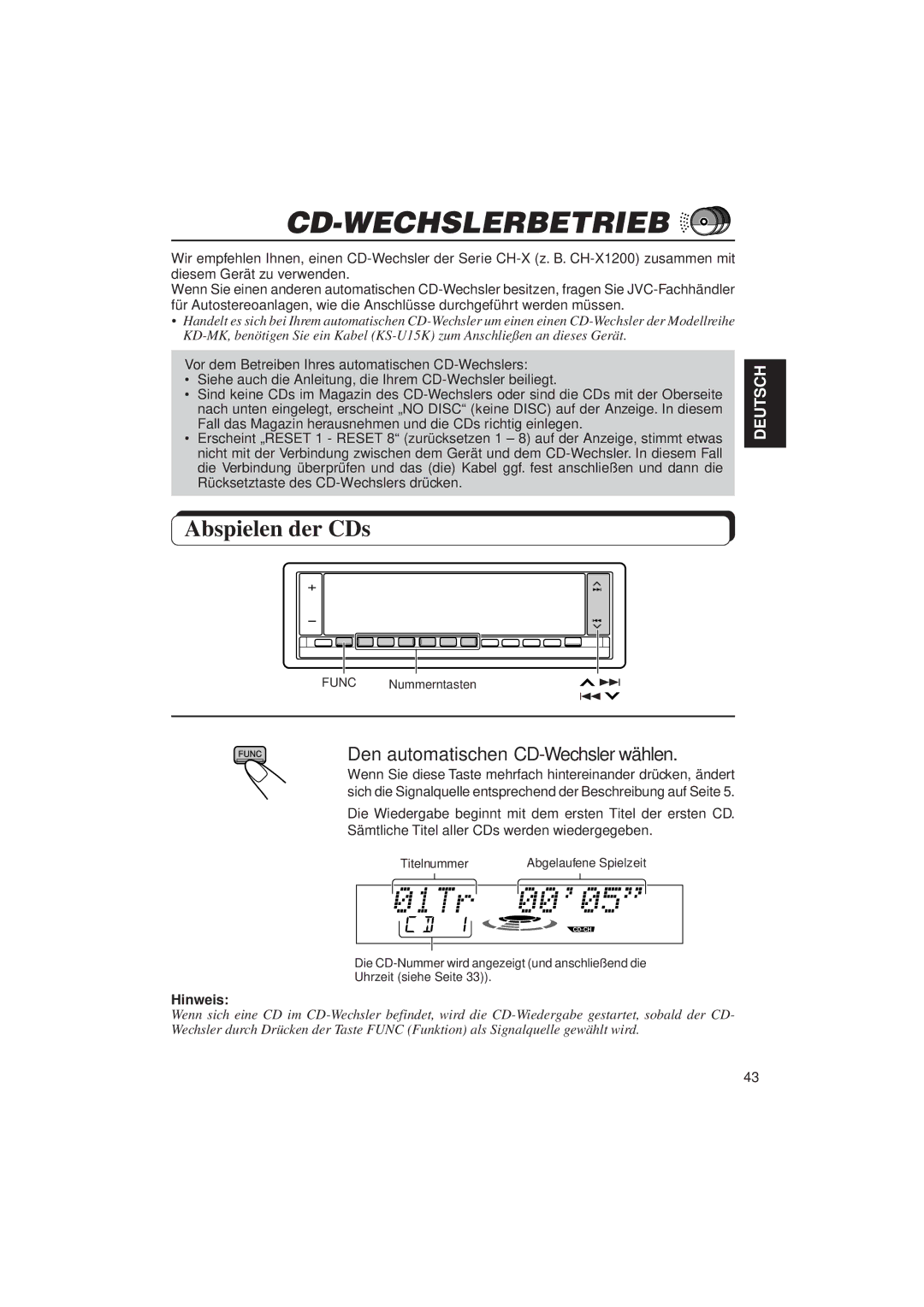 JVC KD-LX3R manual Cd-Wechslerbetrieb, Abspielen der CDs, Den automatischen CD-Wechsler wählen 