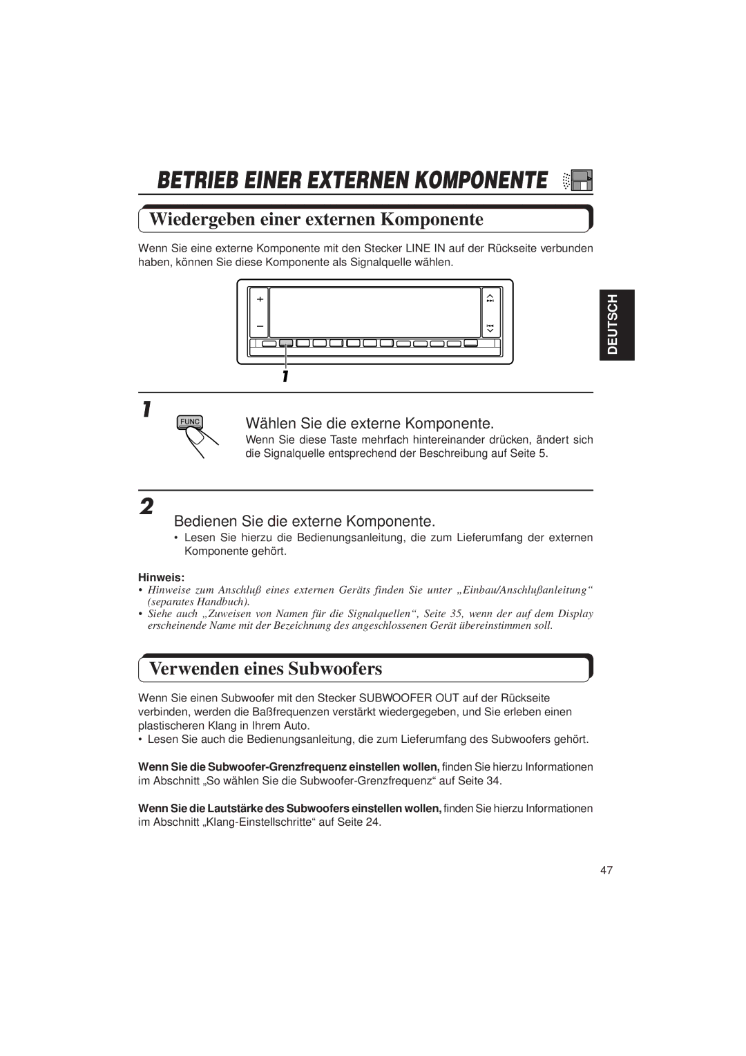 JVC KD-LX3R manual Wiedergeben einer externen Komponente, Verwenden eines Subwoofers, Wählen Sie die externe Komponente 