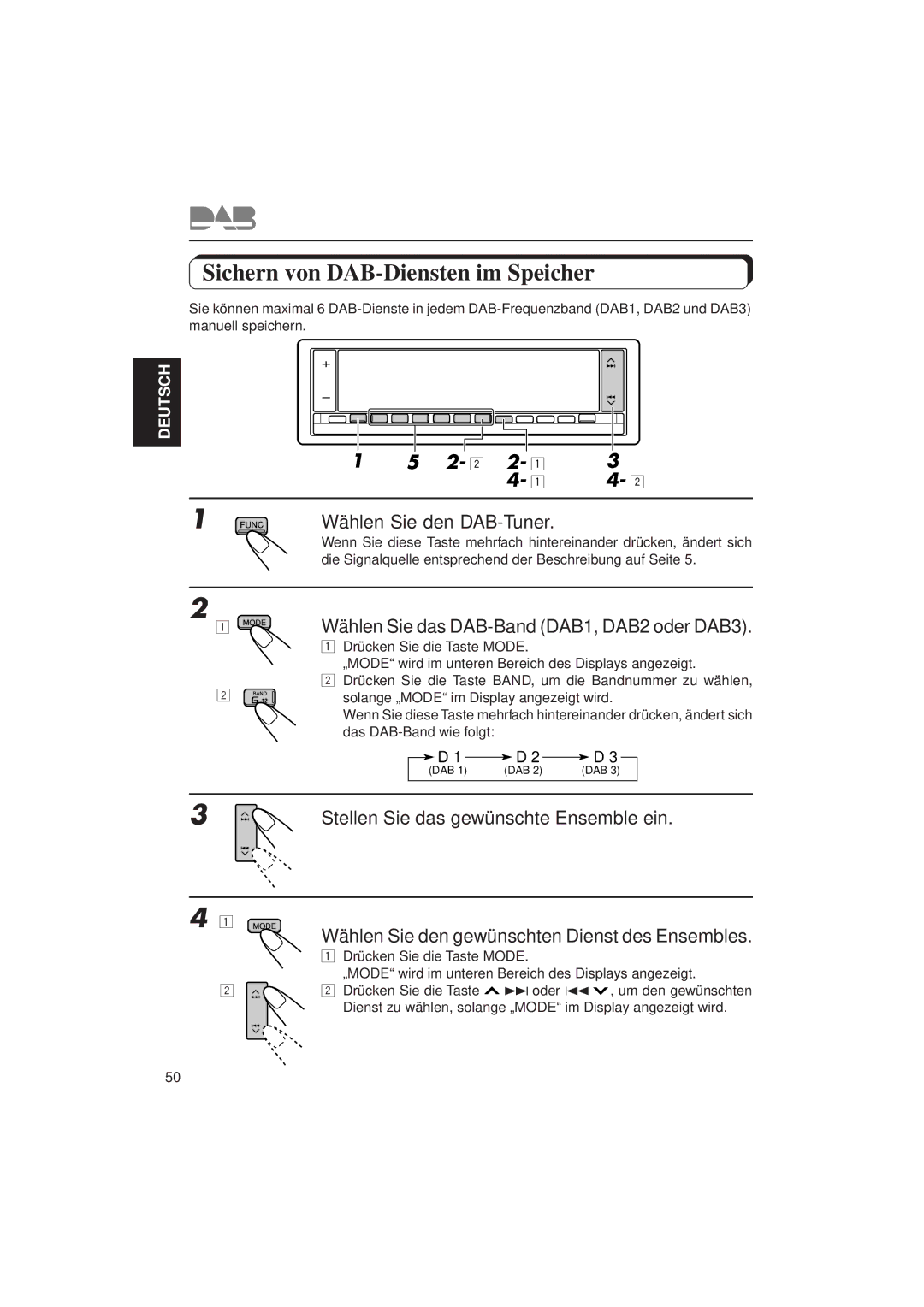 JVC KD-LX3R manual Sichern von DAB-Diensten im Speicher, 2 2 Wählen Sie den DAB-Tuner 