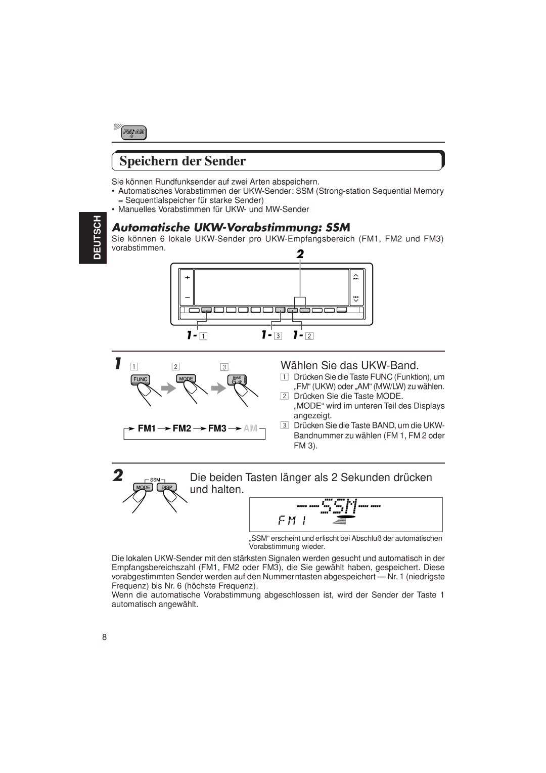 JVC KD-LX3R manual Speichern der Sender, Automatische UKW-Vorabstimmung SSM, Wählen Sie das UKW-Band 