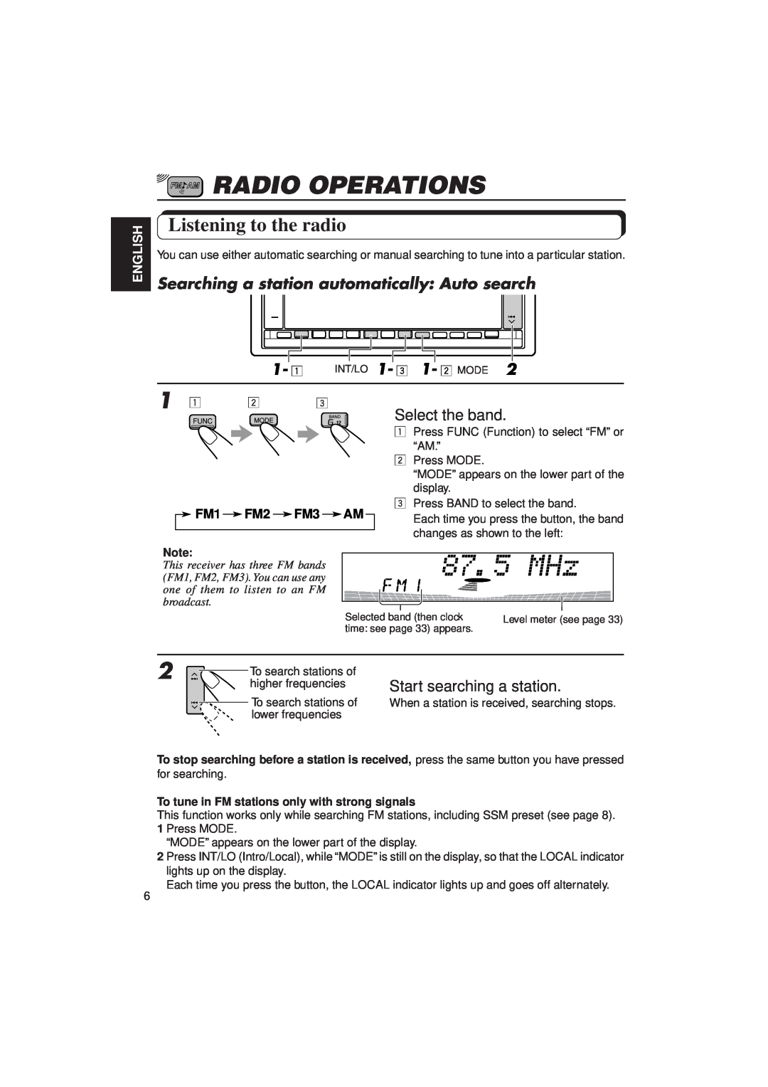 JVC KD-LX3R Radio Operations, Listening to the radio, Select the band, Start searching a station, English, FM1 FM2 FM3 AM 