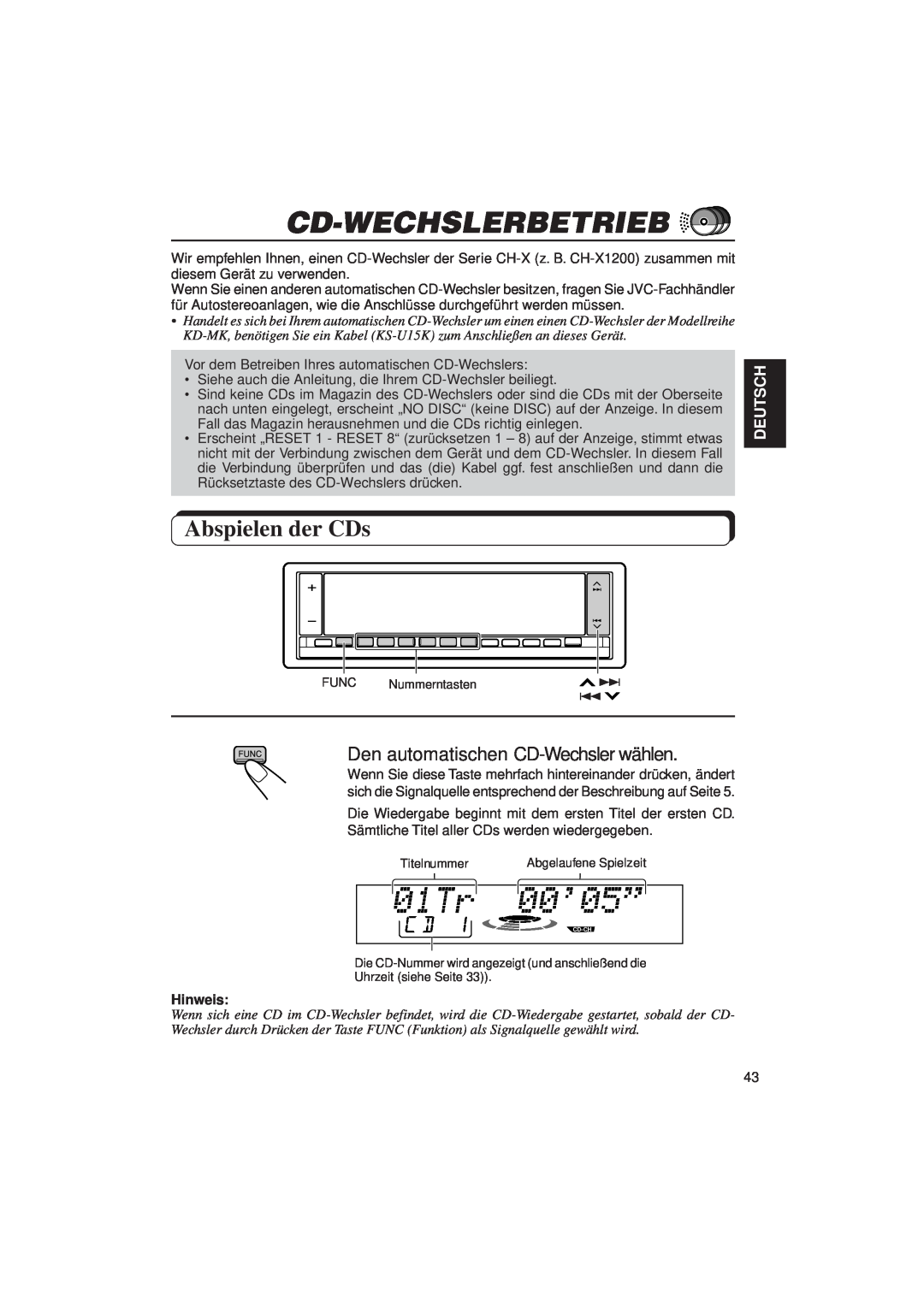 JVC KD-LX3R manual Cd-Wechslerbetrieb, Abspielen der CDs, Deutsch, Hinweis 