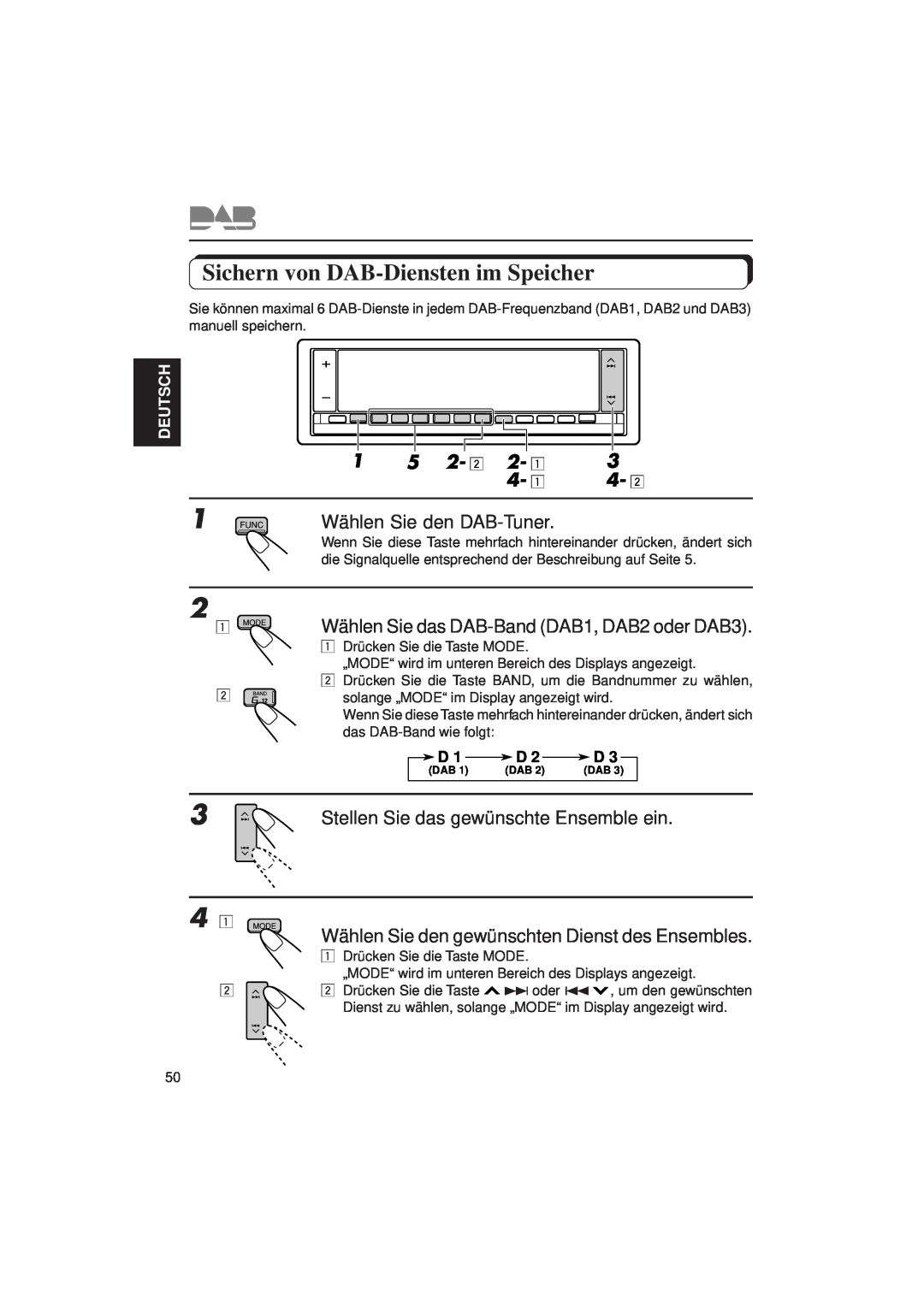 JVC KD-LX3R manual Sichern von DAB-Dienstenim Speicher, Wählen Sie den DAB-Tuner, Stellen Sie das gewünschte Ensemble ein 