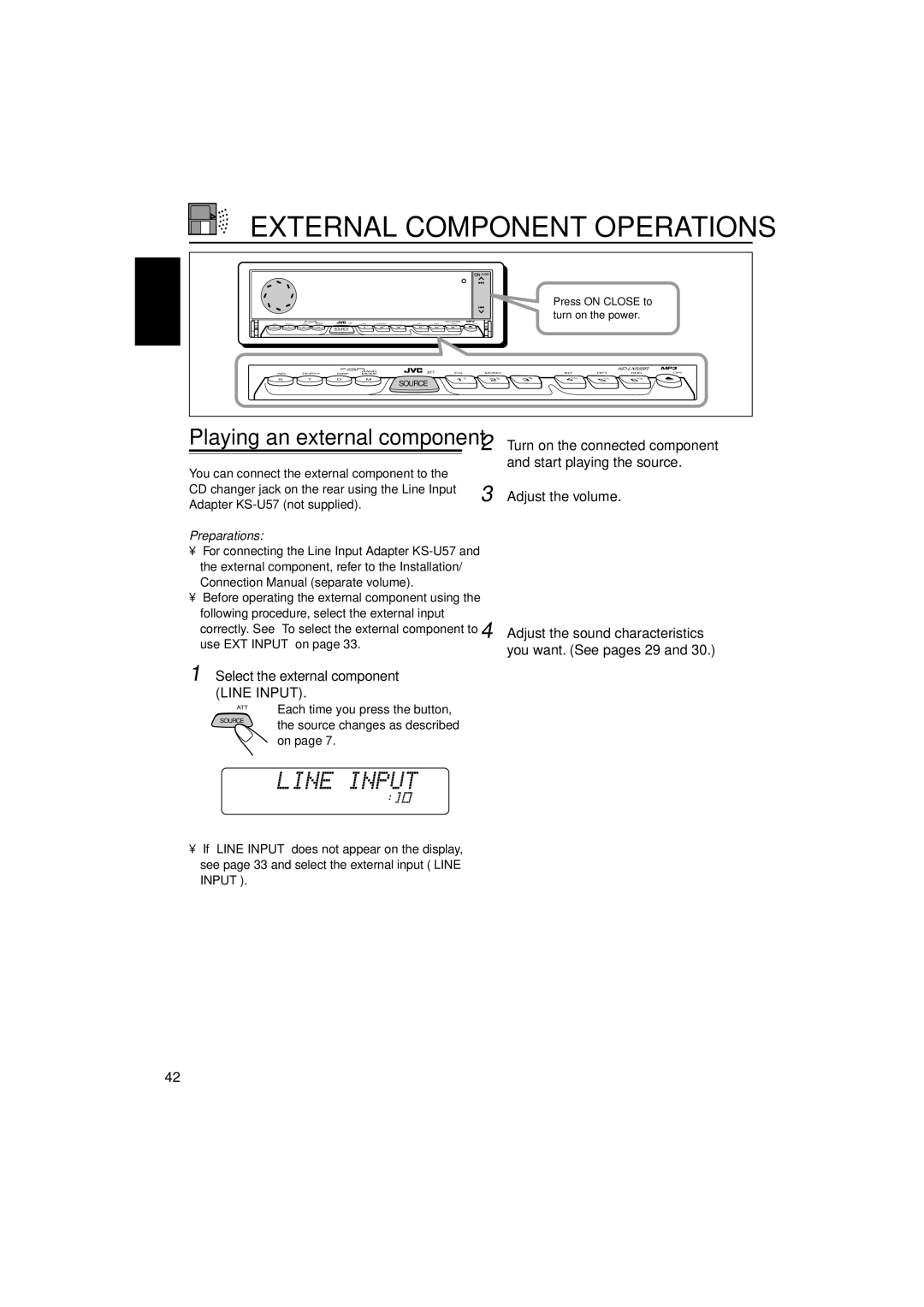 JVC KD-LX555R External Component Operations, Select the external component Line Input, Each time you press the button 