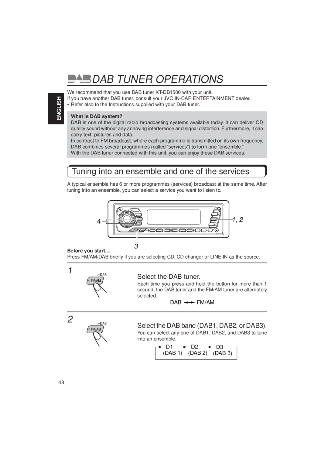 JVC KD-MX2900R manual DAB Tuner Operations, Tuning into an ensemble and one of the services, Select the DAB tuner 