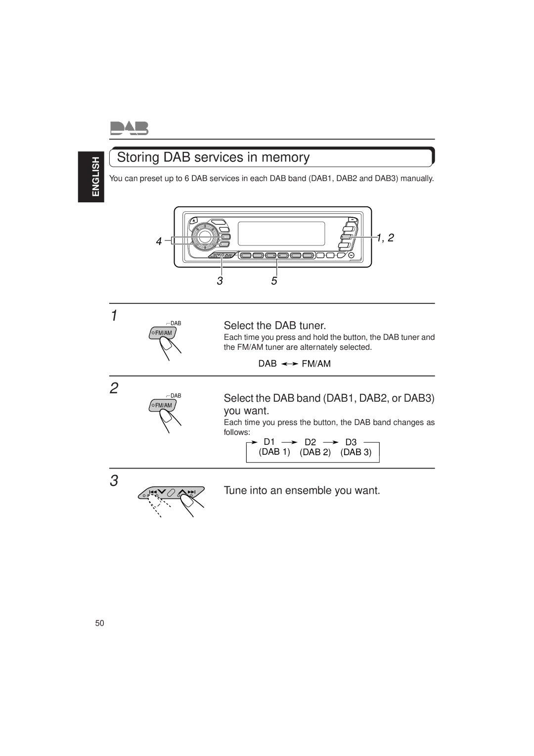 JVC KD-MX2900R Storing DAB services in memory, Select the DAB tuner, Select the DAB band DAB1, DAB2, or DAB3 you want 