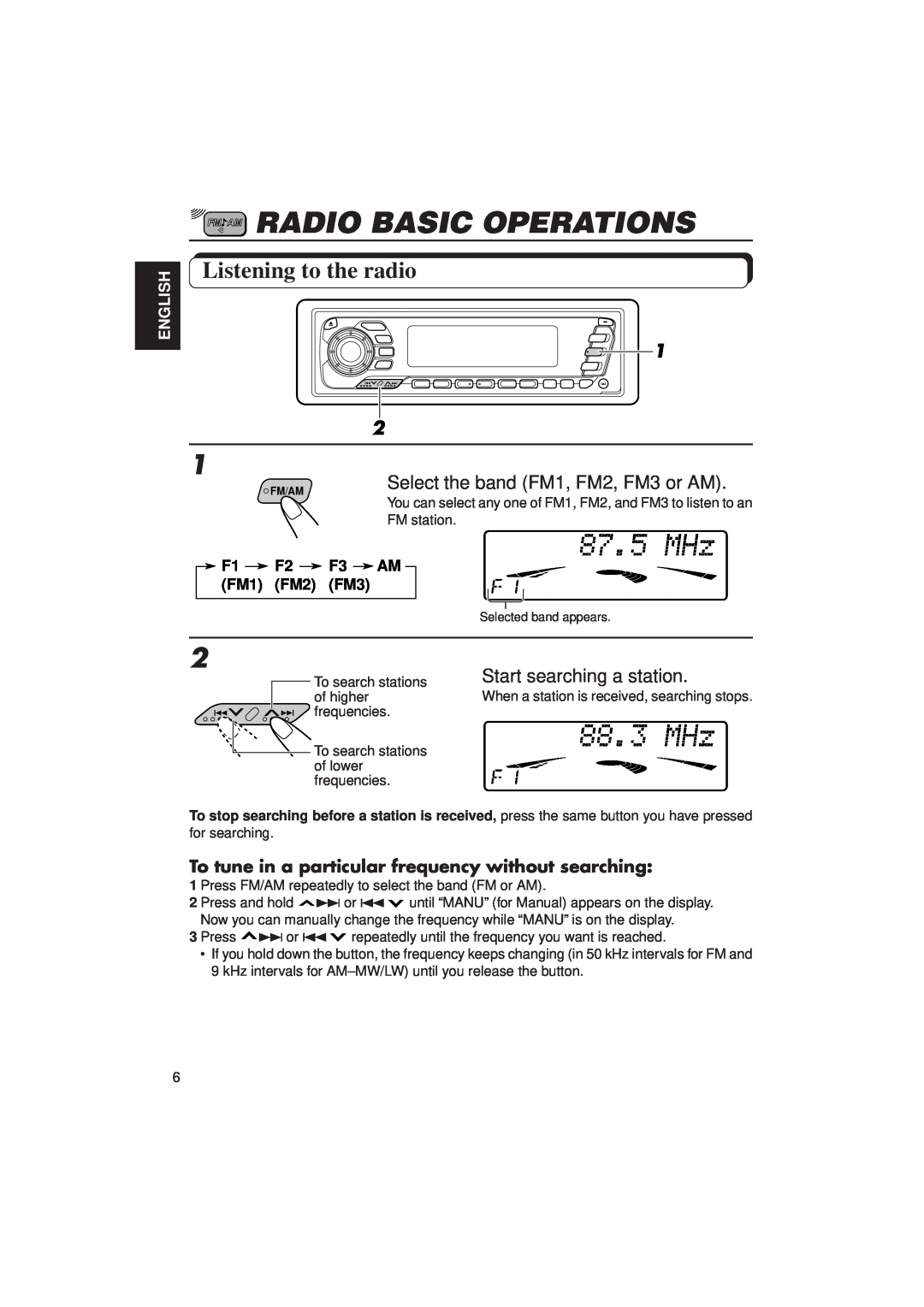 JVC KD-MX2900R manual Radio Basic Operations, Listening to the radio, Select the band FM1, FM2, FM3 or AM, English 