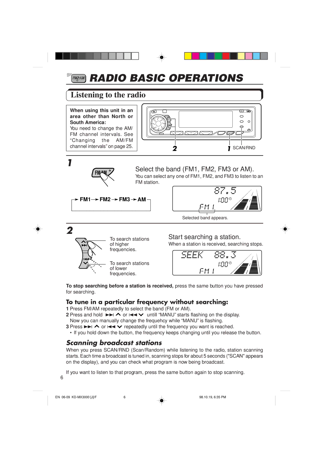 JVC KD-MX3000 manual Radio Basic Operations, Listening to the radio, Select the band FM1, FM2, FM3 or AM 