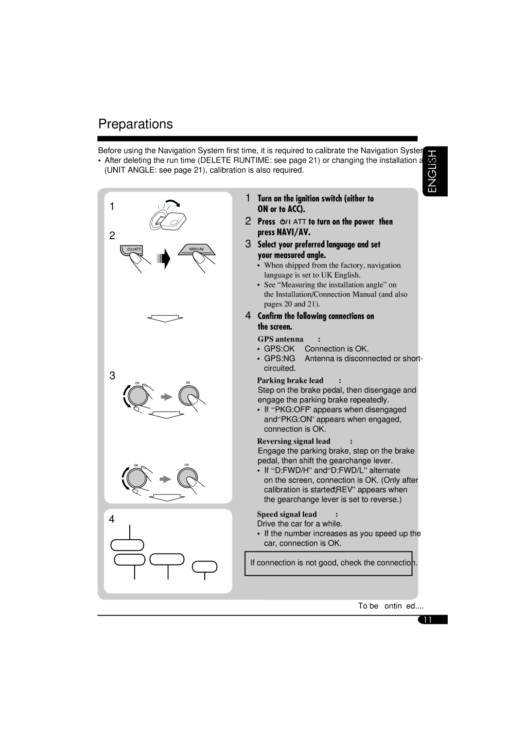 JVC KD-NX901 manual Preparations, Turn on the ignition switch either to, On or to ACC, Confirm the following connections on 