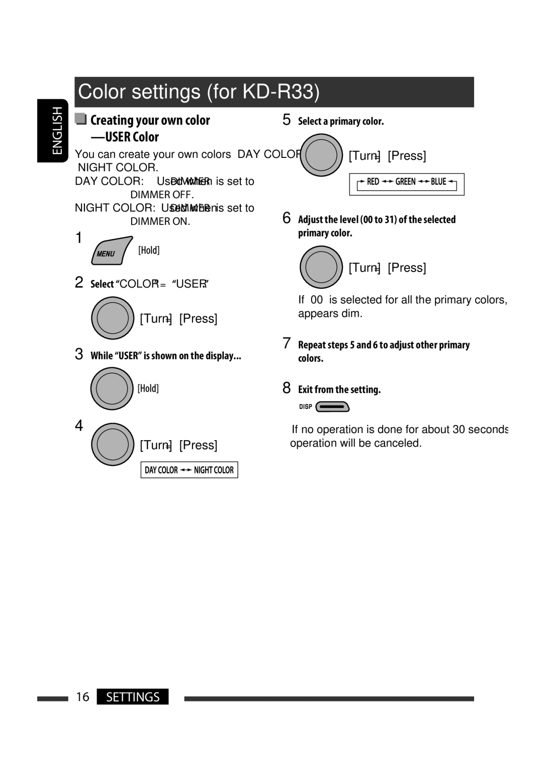 JVC KD-R302, KD-R303, KD-R301 manual Creating your own color -USER Color, Select Color =USER, Select a primary color 