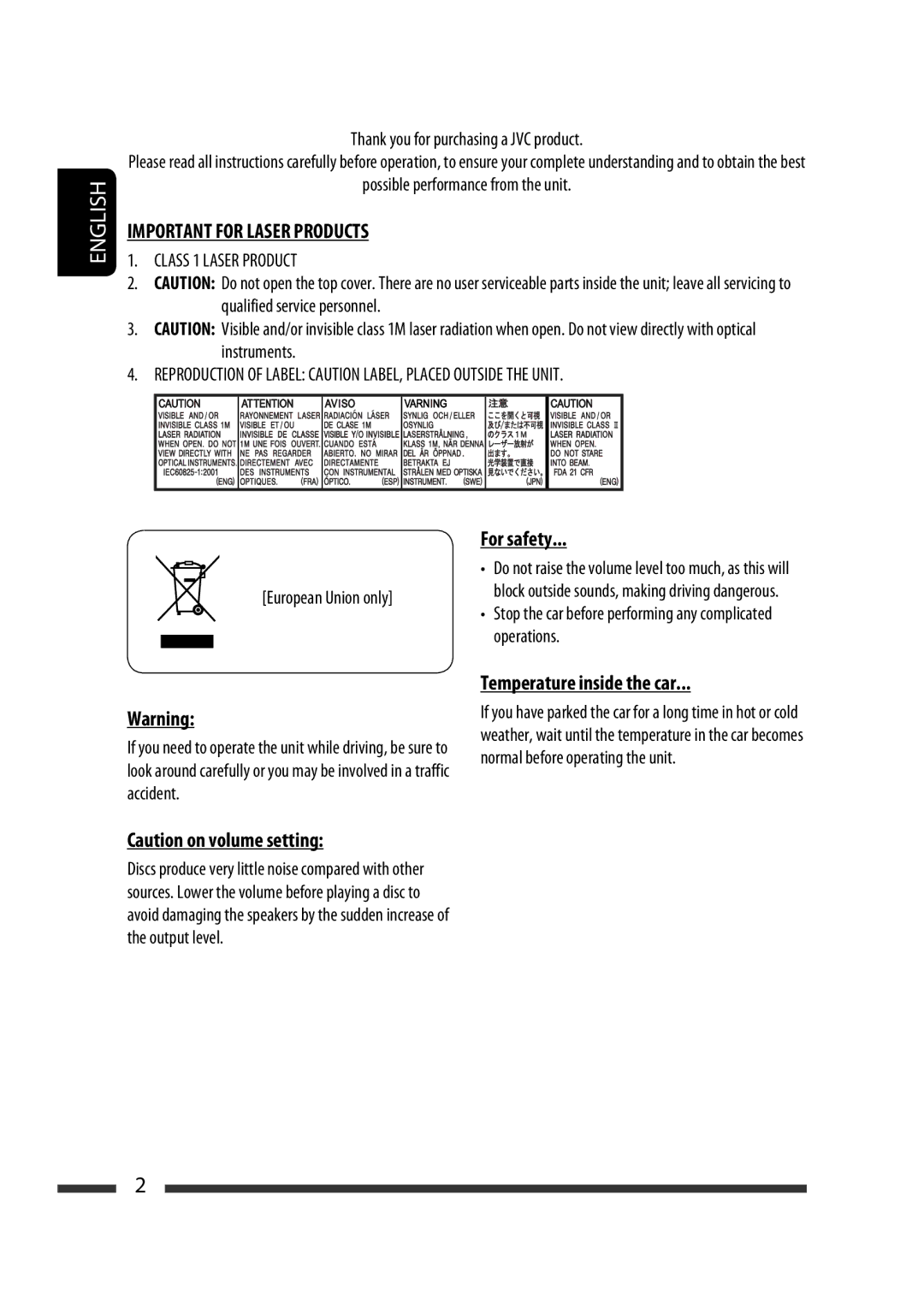 JVC KD-R302, KD-R303, KD-R301 manual Do not raise the volume level too much, as this will 