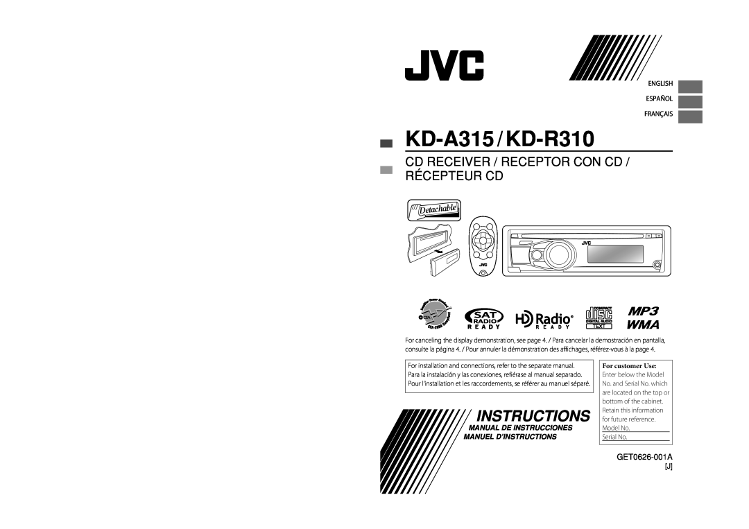 JVC manual KD-A315 / KD-R310, Instructions, Cd Receiver / Receptor Con Cd / Récepteur Cd, GET0626-001A, Serial No 