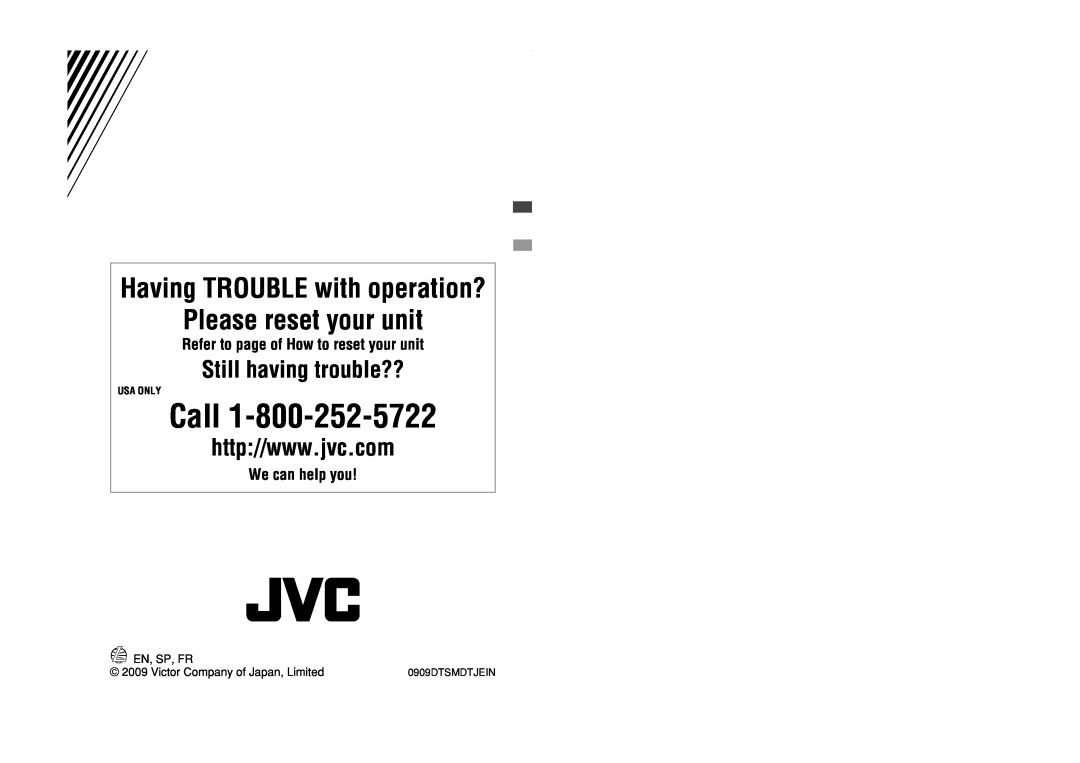 JVC KD-R310, KD-A315 Call, Please reset your unit, Having TROUBLE with operation?, Still having trouble??, We can help you 