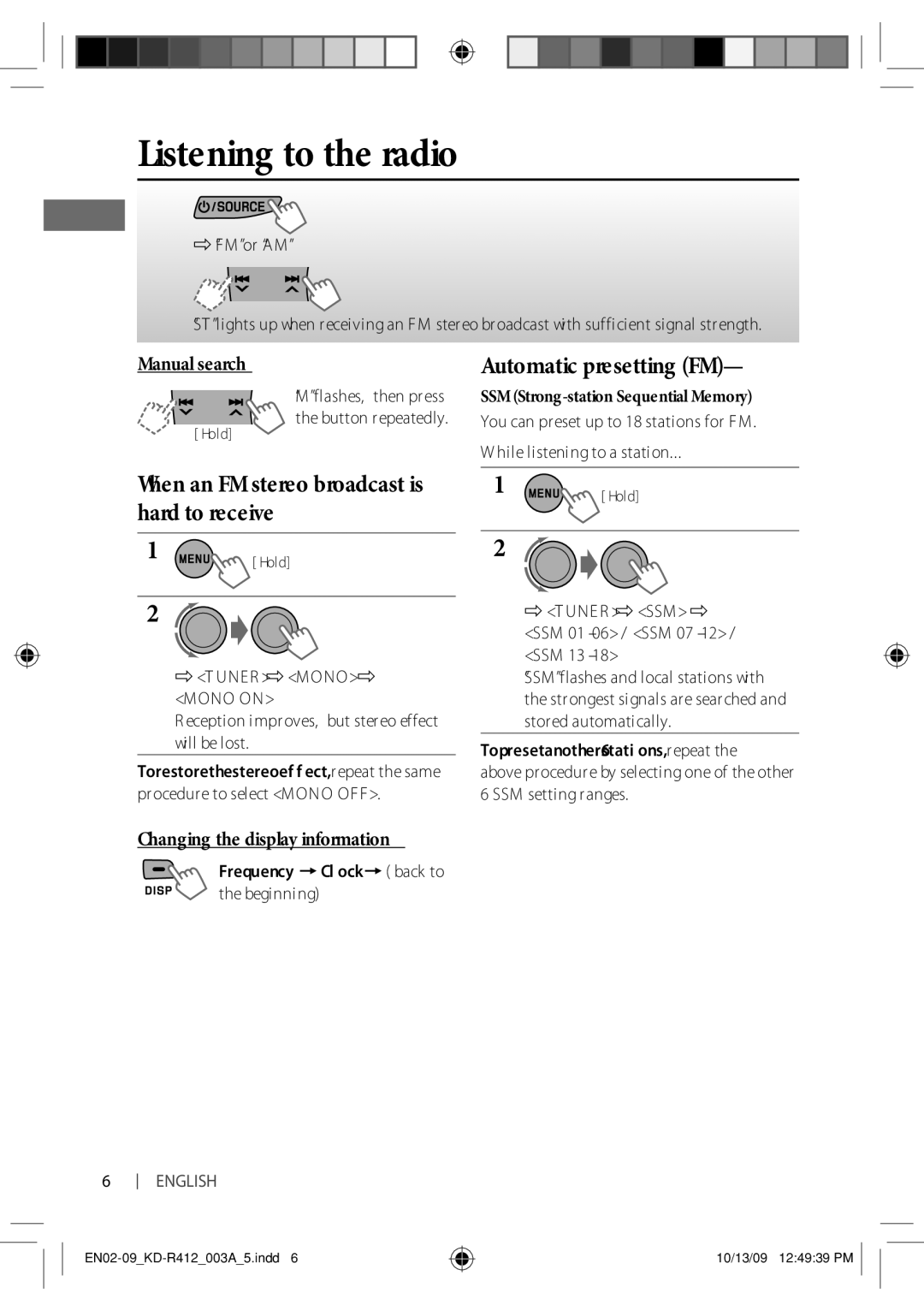 JVC KD-R312 Listening to the radio, When an FM stereo broadcast is hard to receive, Automatic presetting FM, Manual search 